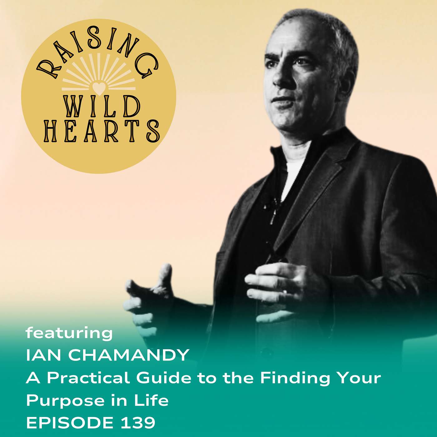 Raising Wild Hearts with Ryann Watkin