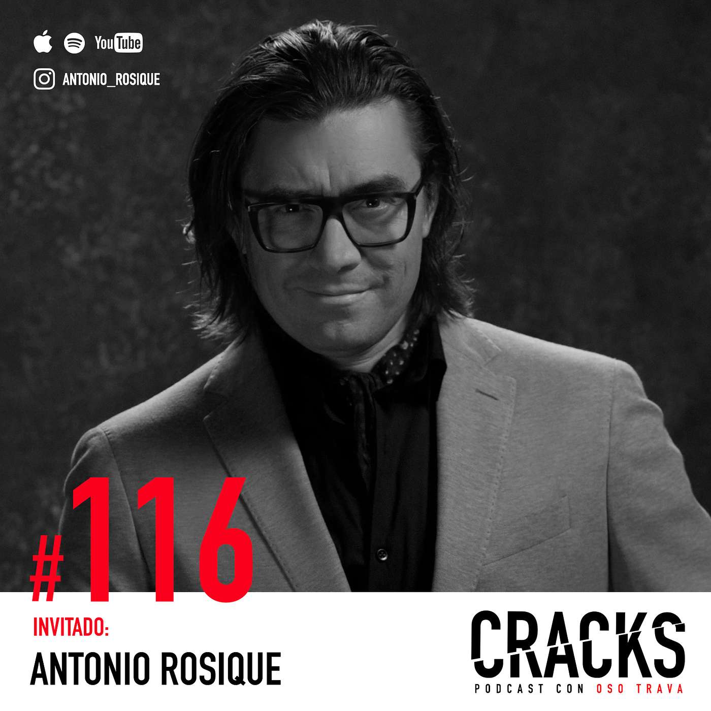 #116. Antonio Rosique - Transformación Personal y Cómo Crear tu Personaje