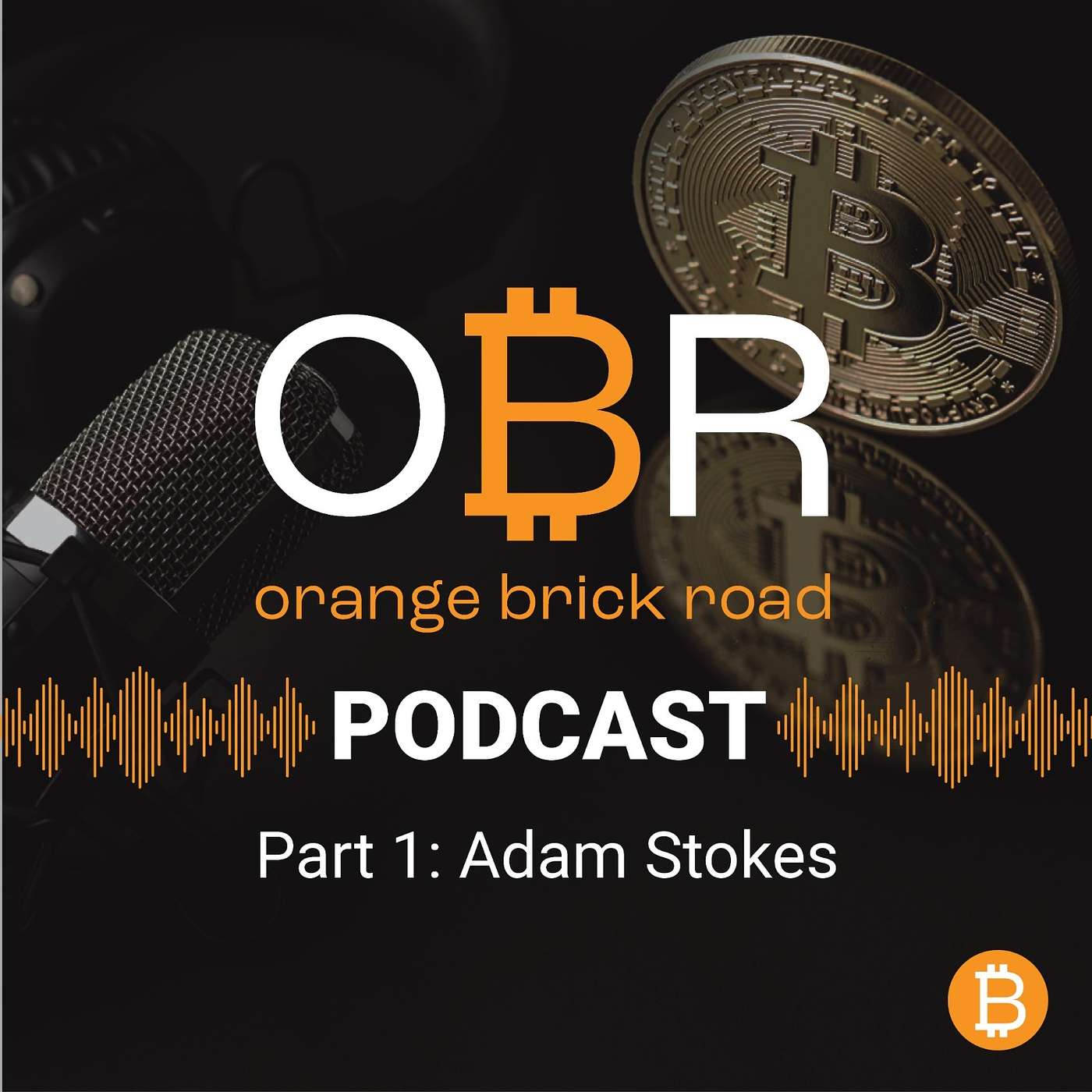 Leveraging Traditional and Digital Finance | The Orange Brick Road Podcast | Ep. 1
