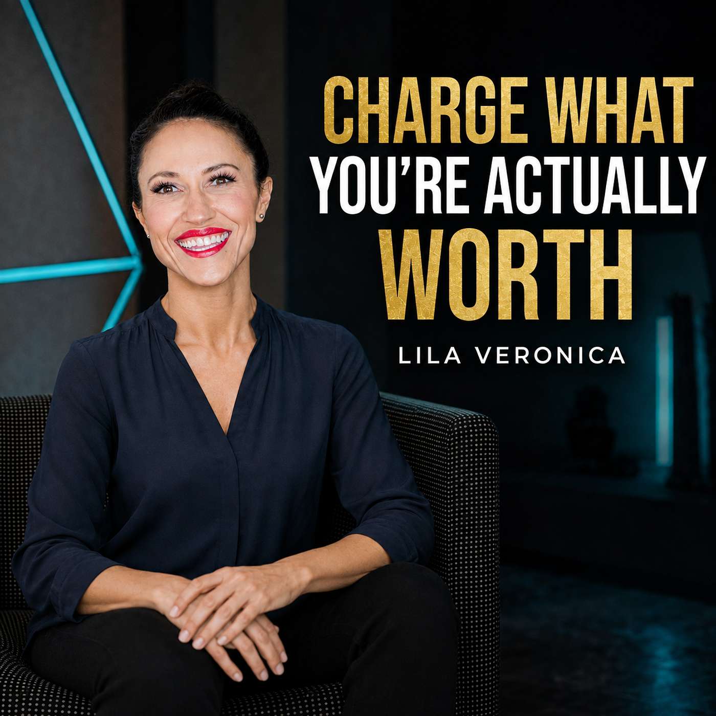 The Hidden Mindset Block That's Capping What You Can Charge | Lila Veronica