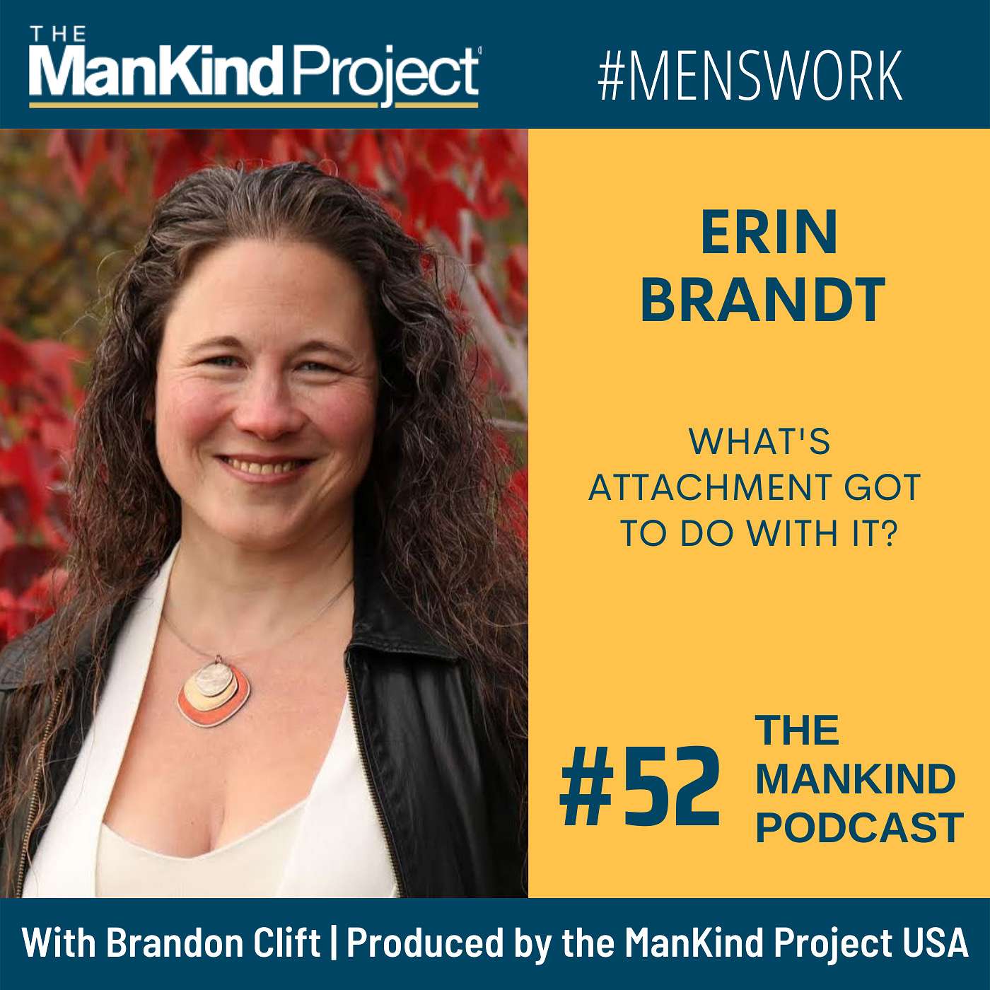 What's Attachment Got to Do With It? | Erin Michaela Brandt | Ep #052