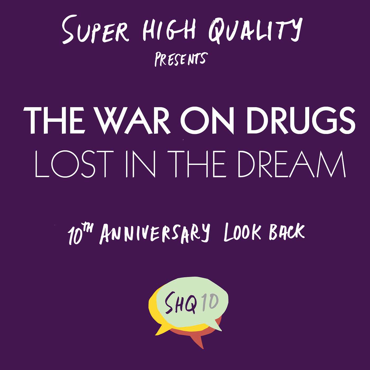 The Super High Quality Podcast