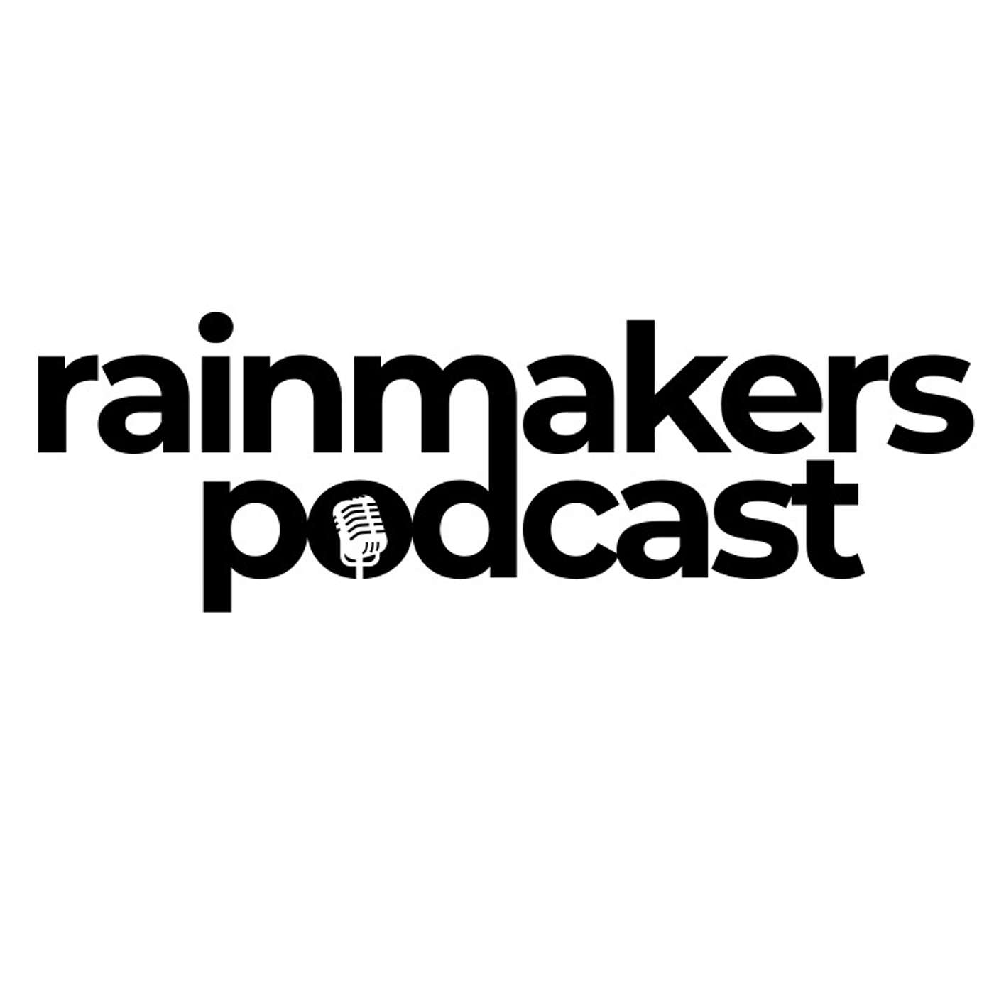 Rainmakers Podcast