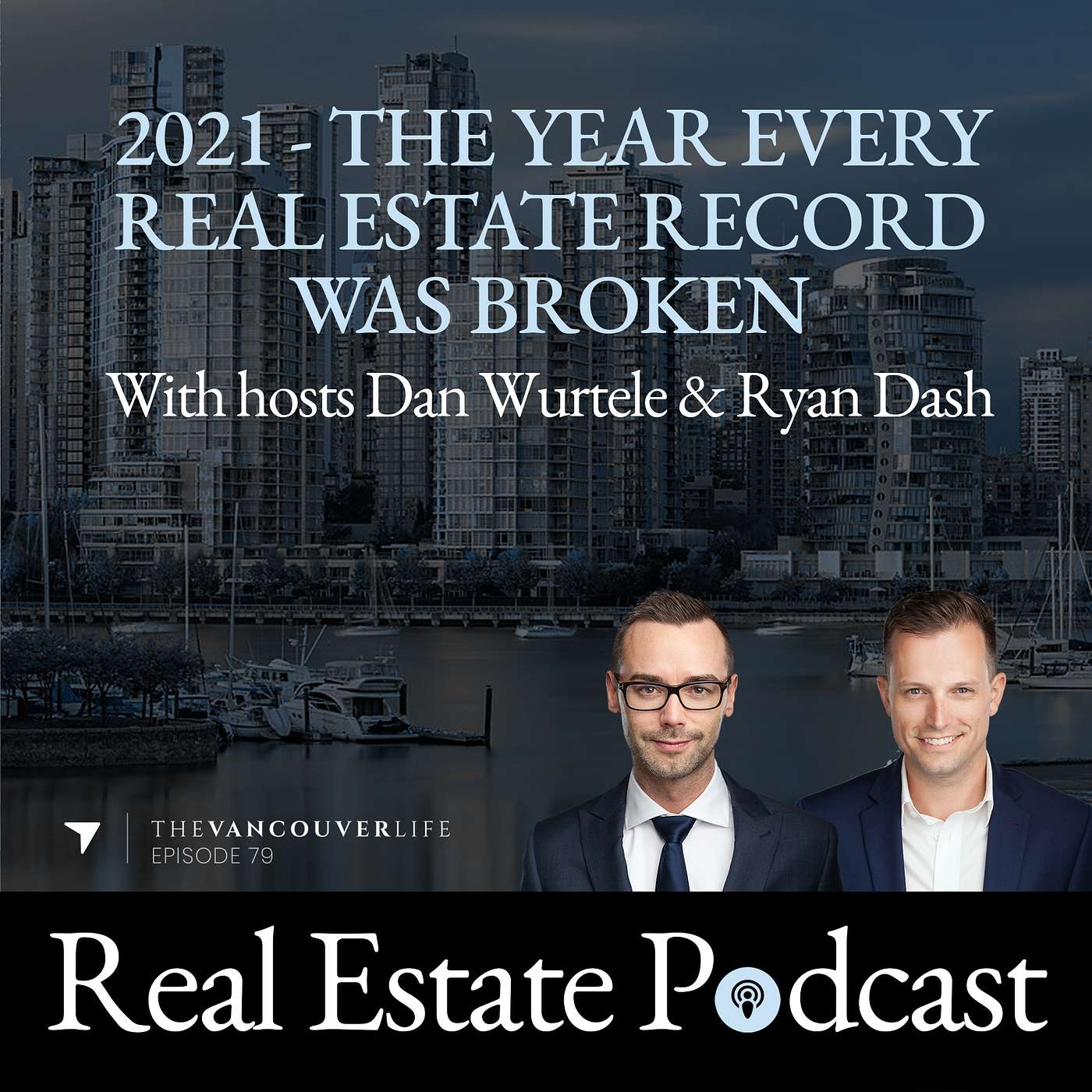 The Vancouver Life Real Estate Podcast