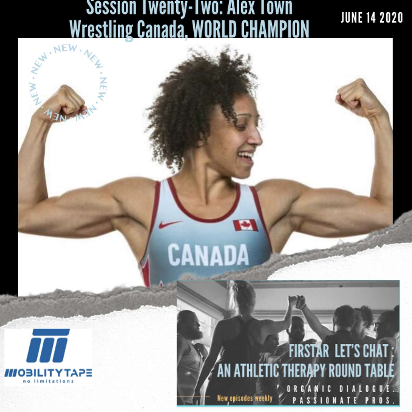 Session 22 (June 14): Alex Town, Wrestling Canada and WORLD CHAMPION.  BE THE BEST IN YOUR WORLD.