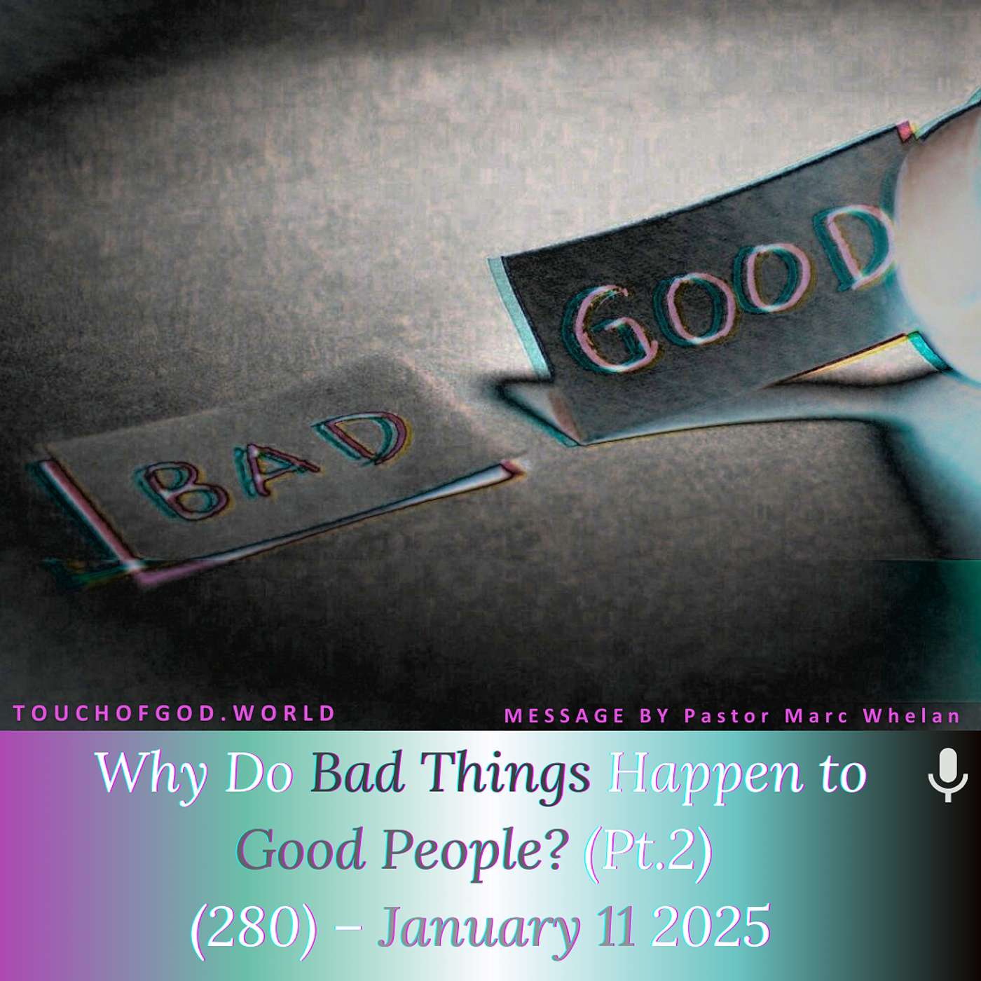 Why Do Bad Things Happen to Good People? (Pt.2) (280) – January 11 2024 episode artwork