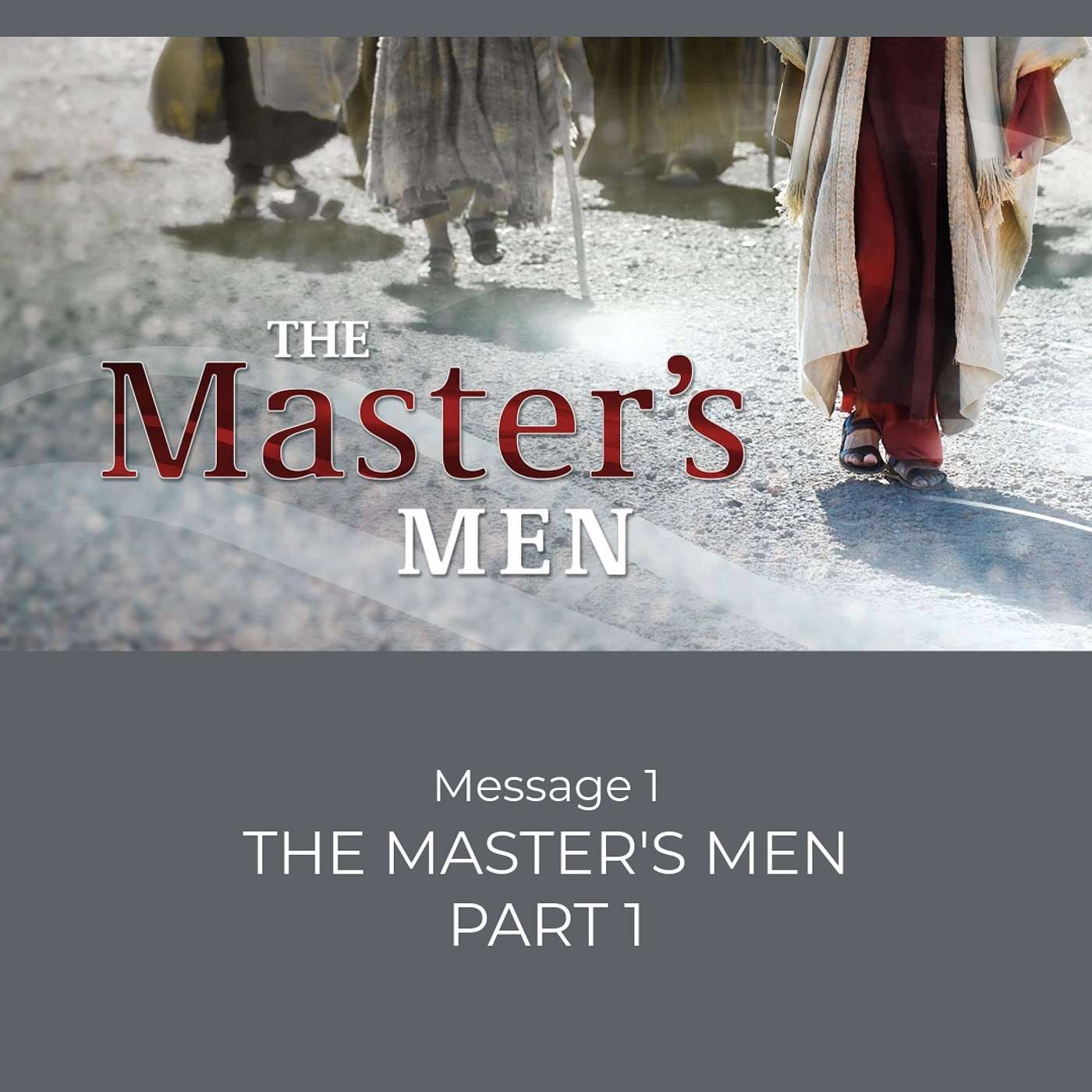 The Master’s Men Part 1 (Luke 6:12-16)