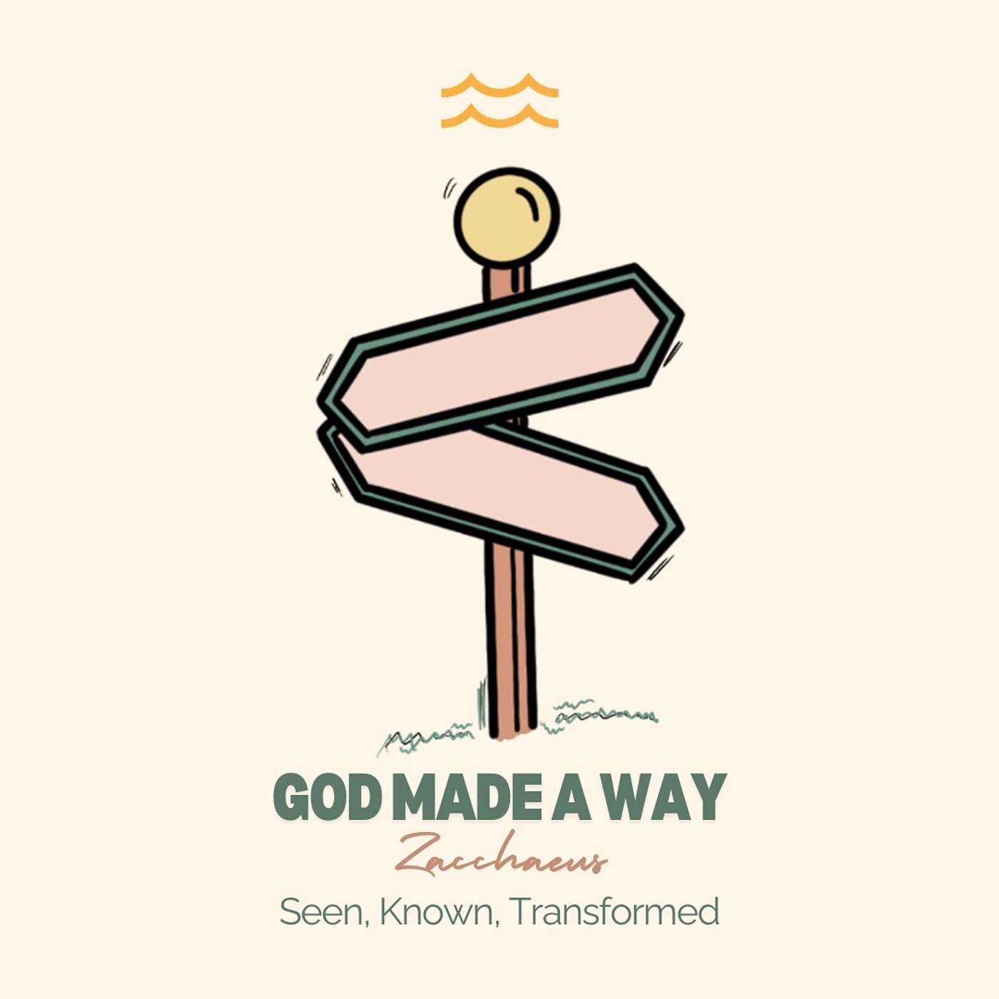 God Made A Way: Zacchaeus - Seen, Known, Transformed God Made A Way: Zacchaeus - Seen, Known, Transformed