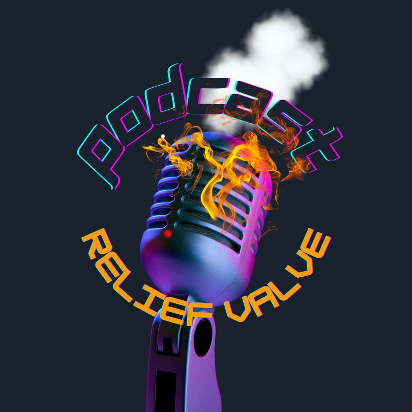 Relief Valve Podcast