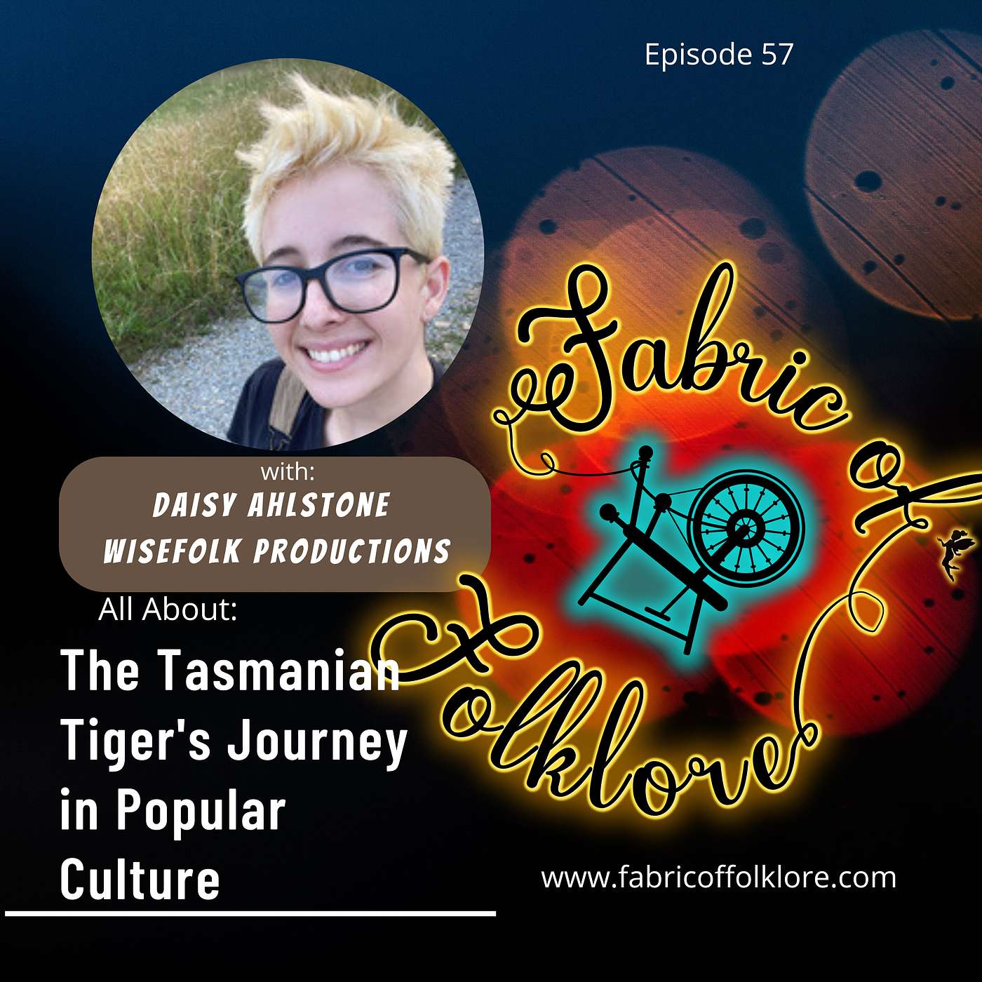 Ep 57: From Extinction to Legend: The Tasmanian Tiger's Journey in Popular Culture with Daisy Ahlstone