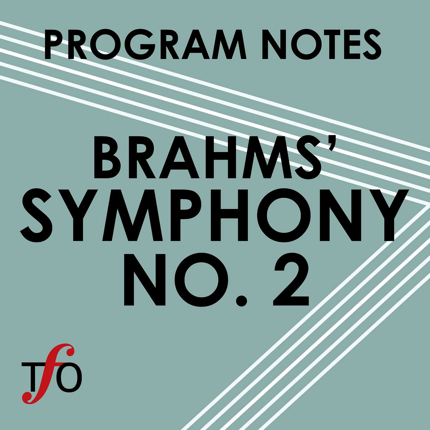 Program Notes: Brahms' Symphony No. 2
