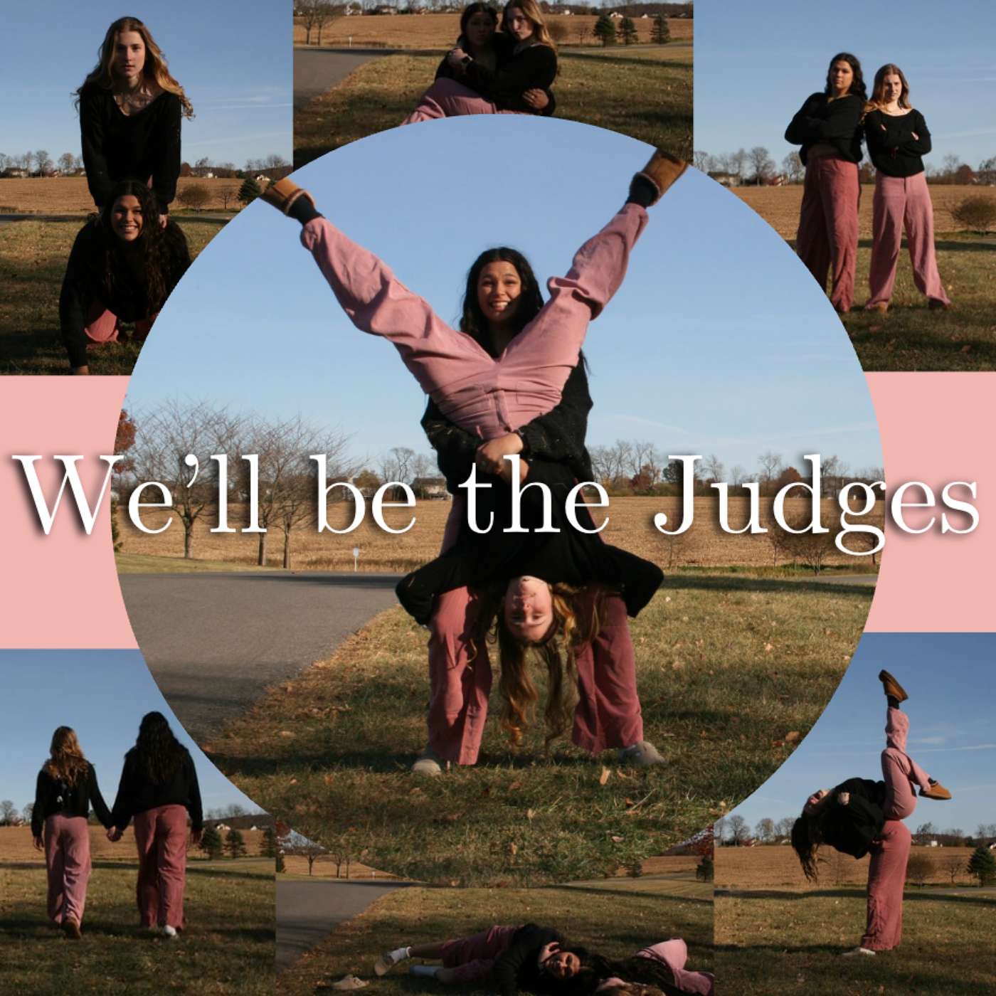 We'll be the Judges