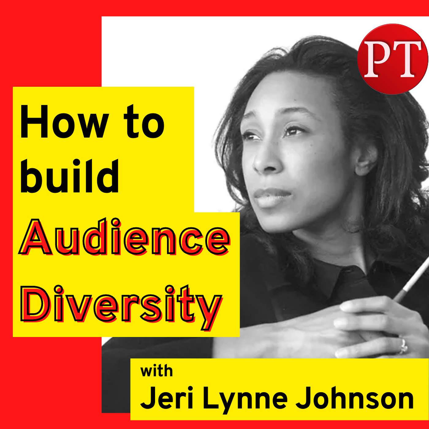 Podium Time - How to Build Audience Diversity, with Jeri Lynne Johnson