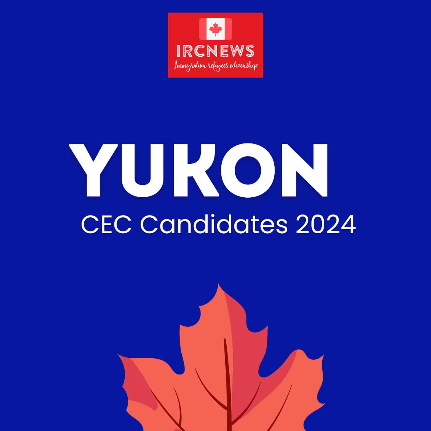 Canada Immigration Total CEC Express Entry Candidate selection for the province of Yukon in 2024 episode artwork