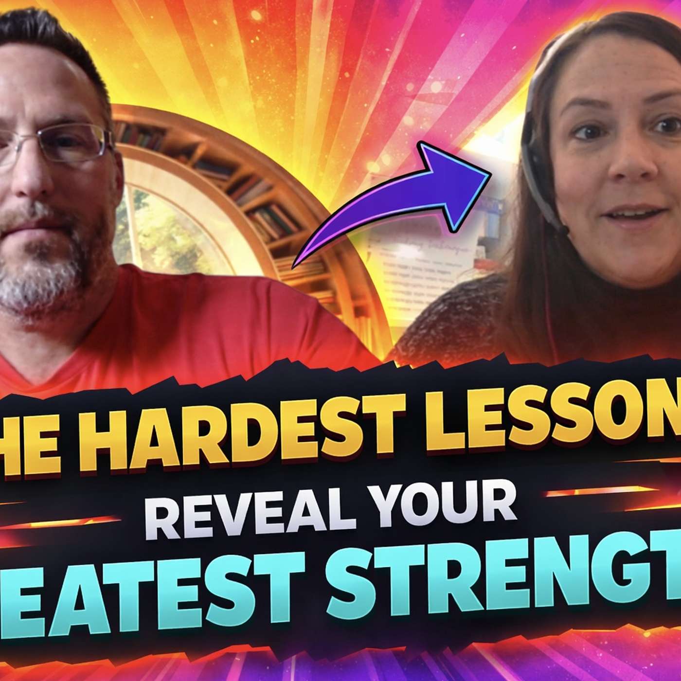 The Hardest Lessons Reveal Your Greatest Strengths with Dawn Hill