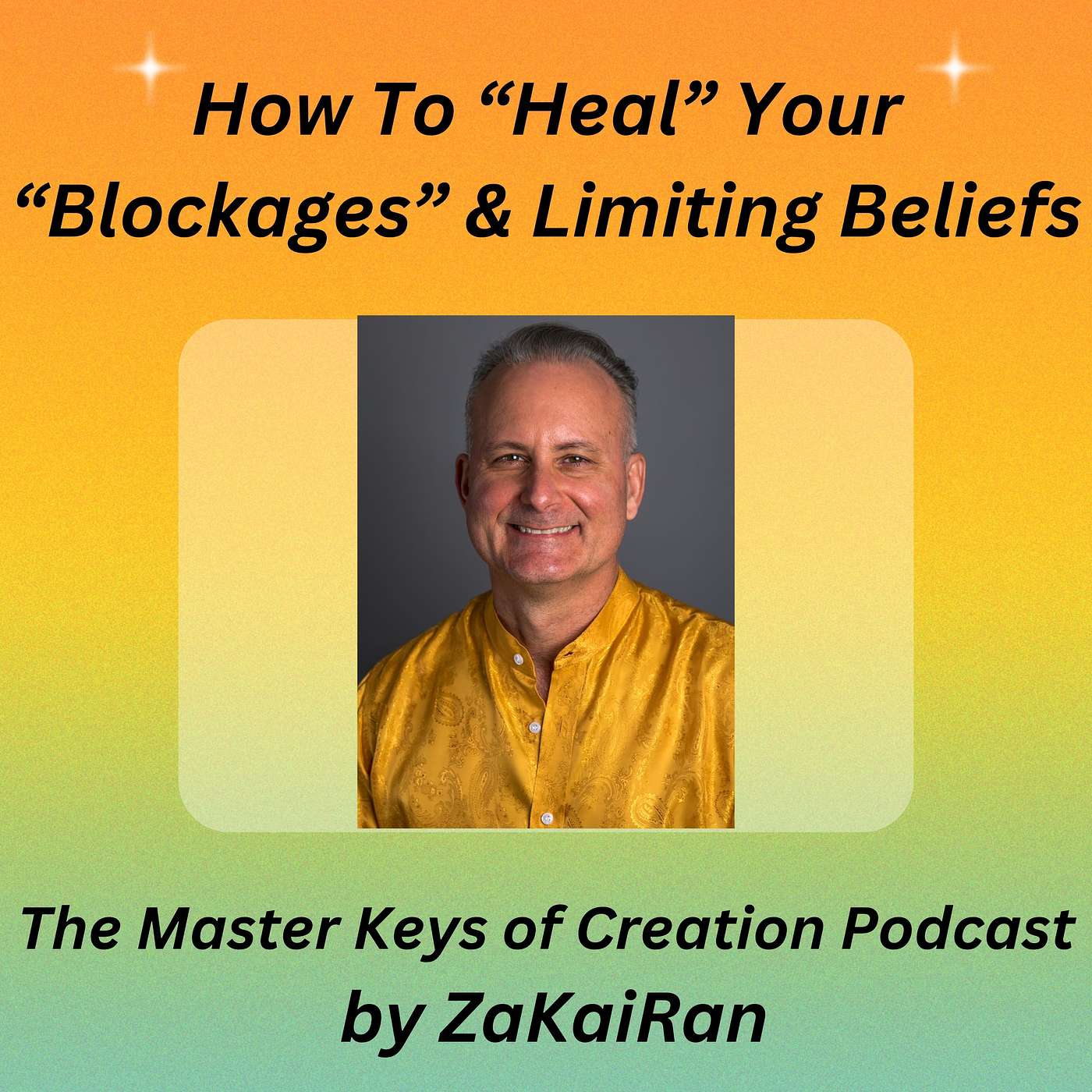 How to “Heal” your “Blockages” & Limiting Beliefs that are holding you back from Success episode artwork