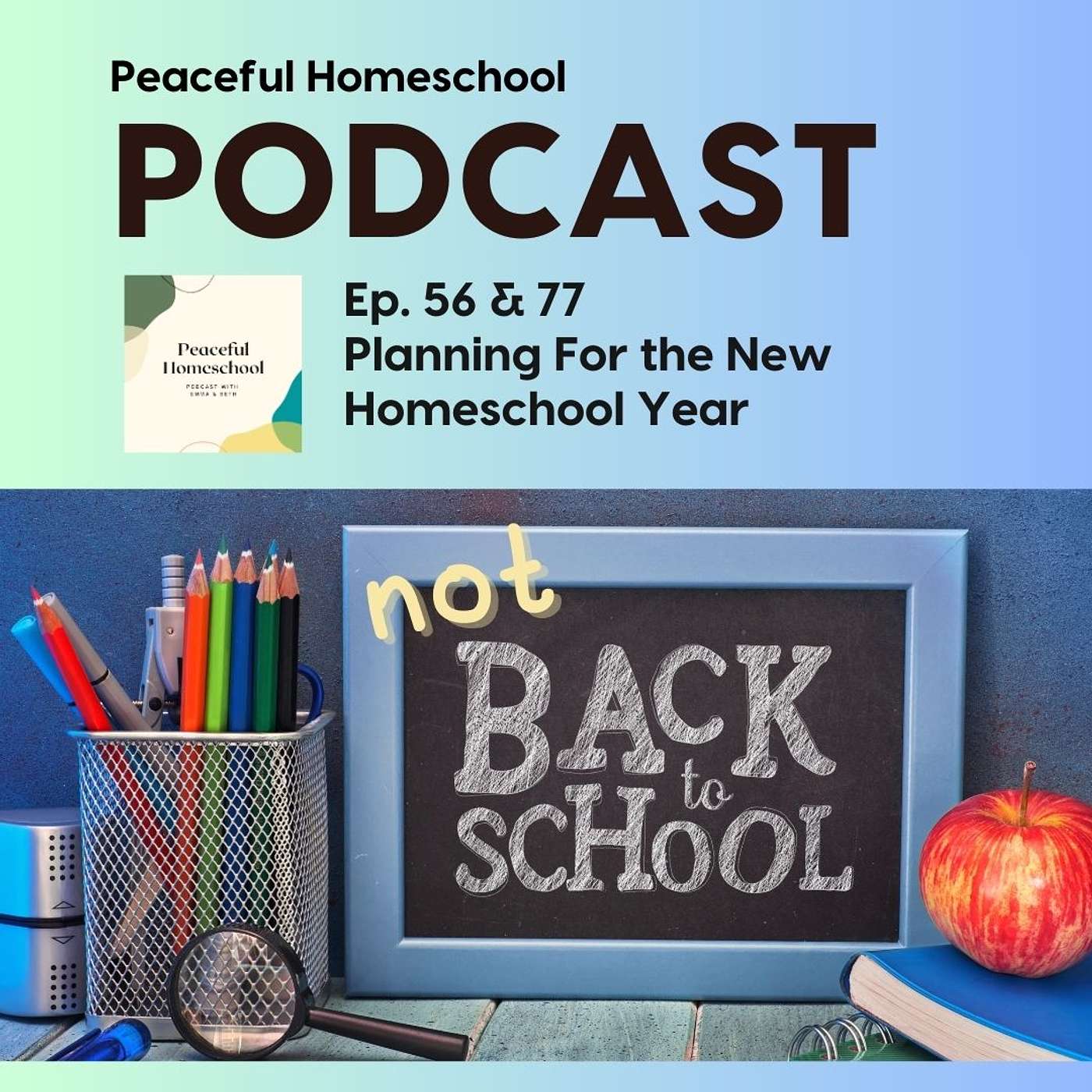 77. Best of Series - Planning for the New Homeschool School Year