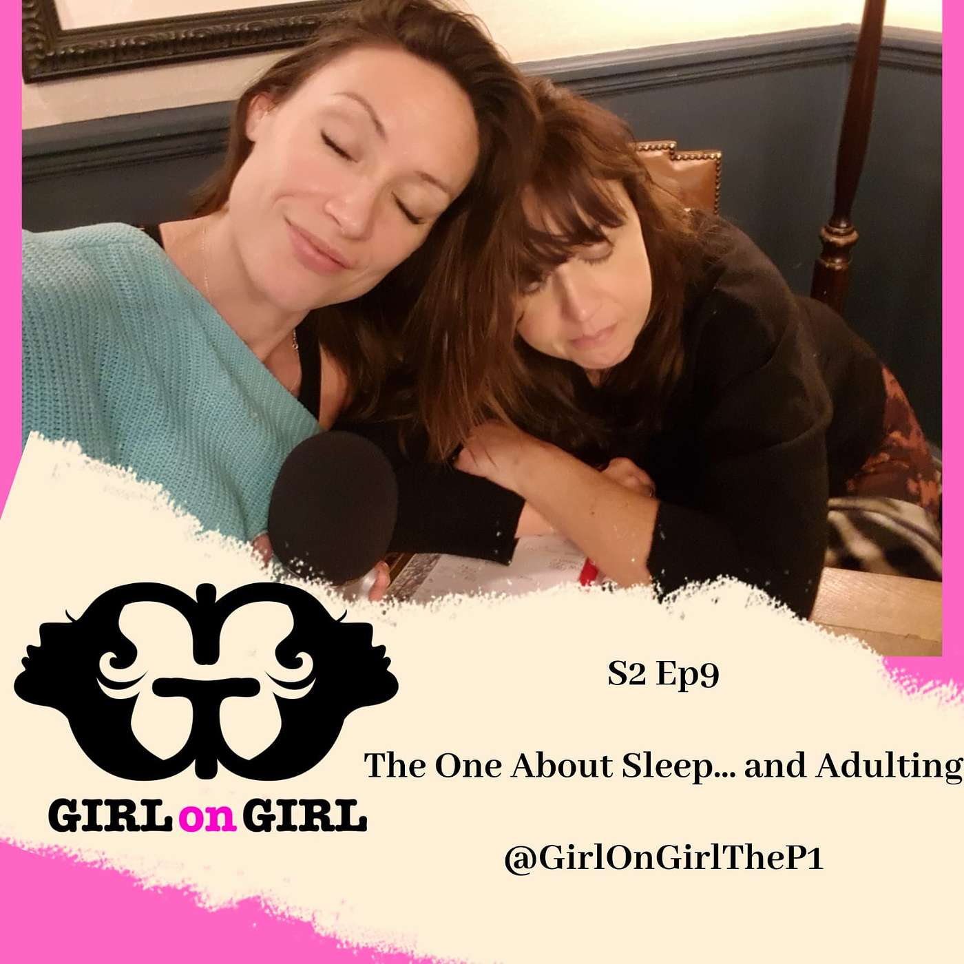 Girl on Girl S2 Ep9 - The One About Sleep... and 'Adulting'