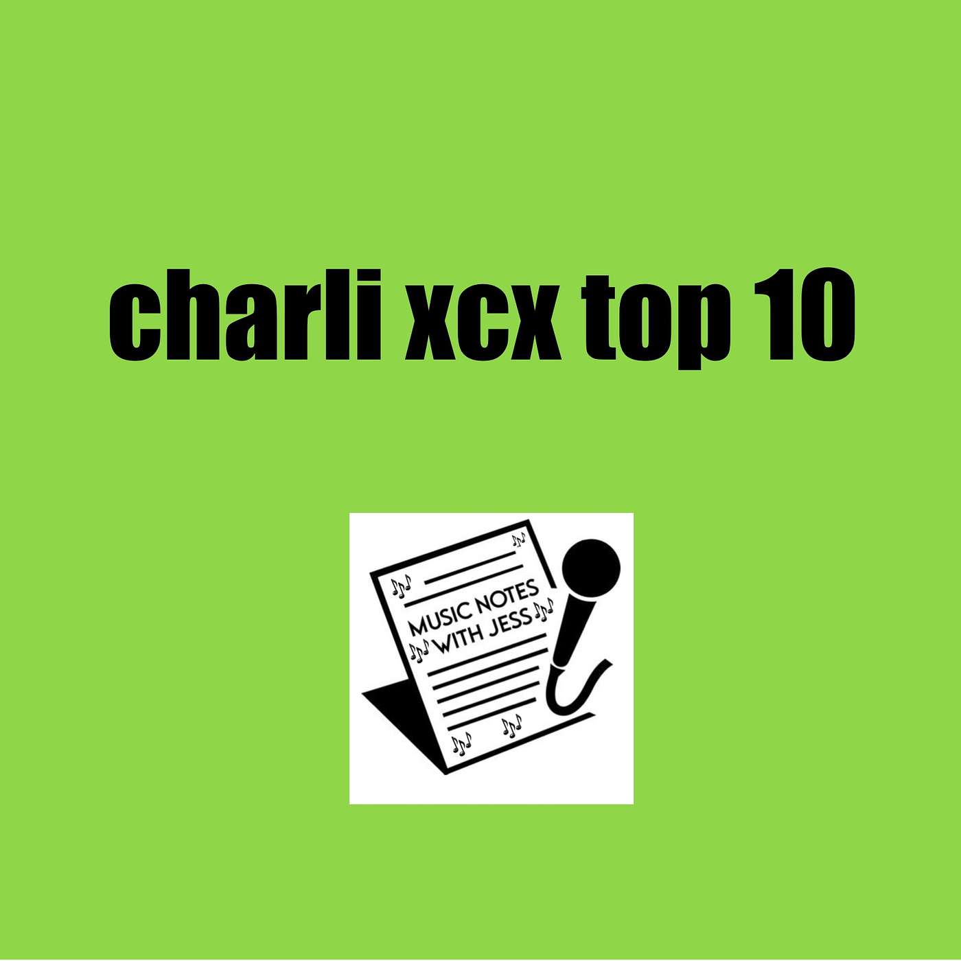 Charli XCX Top 10