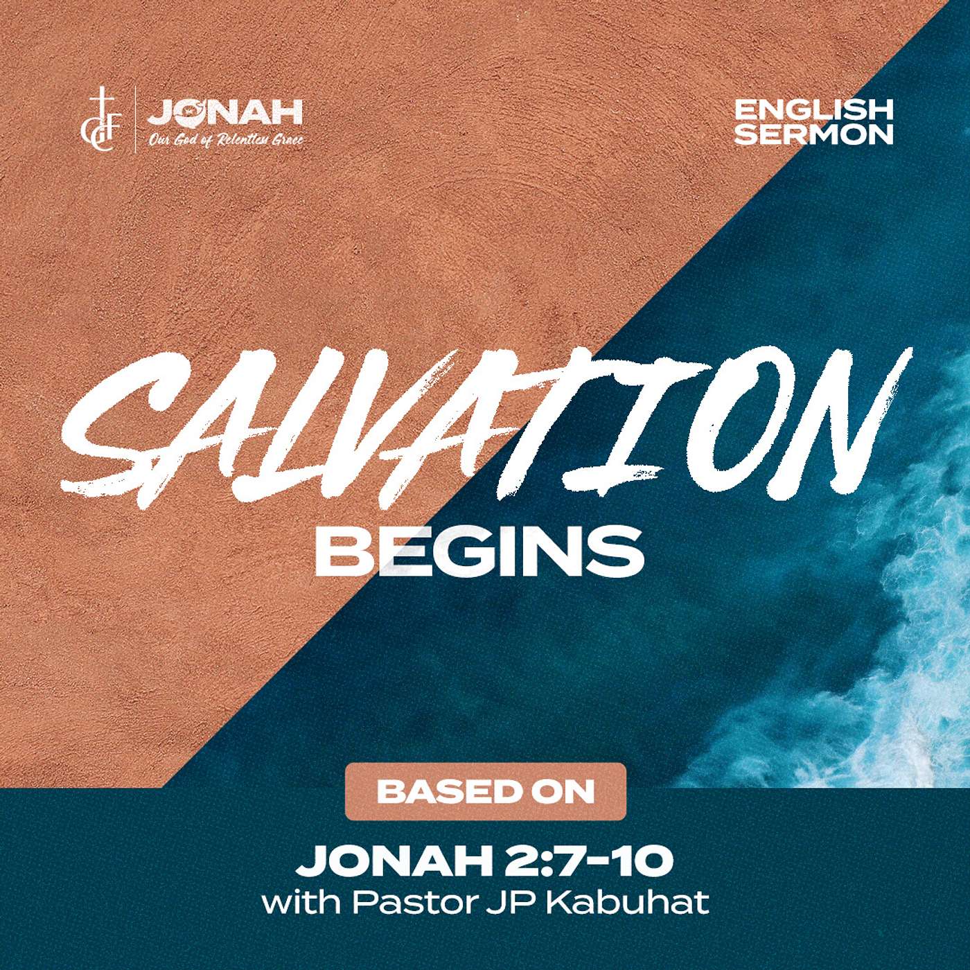 Salvation Begins (Jonah 2:7-10) • Pastor JP Kabuhat episode artwork