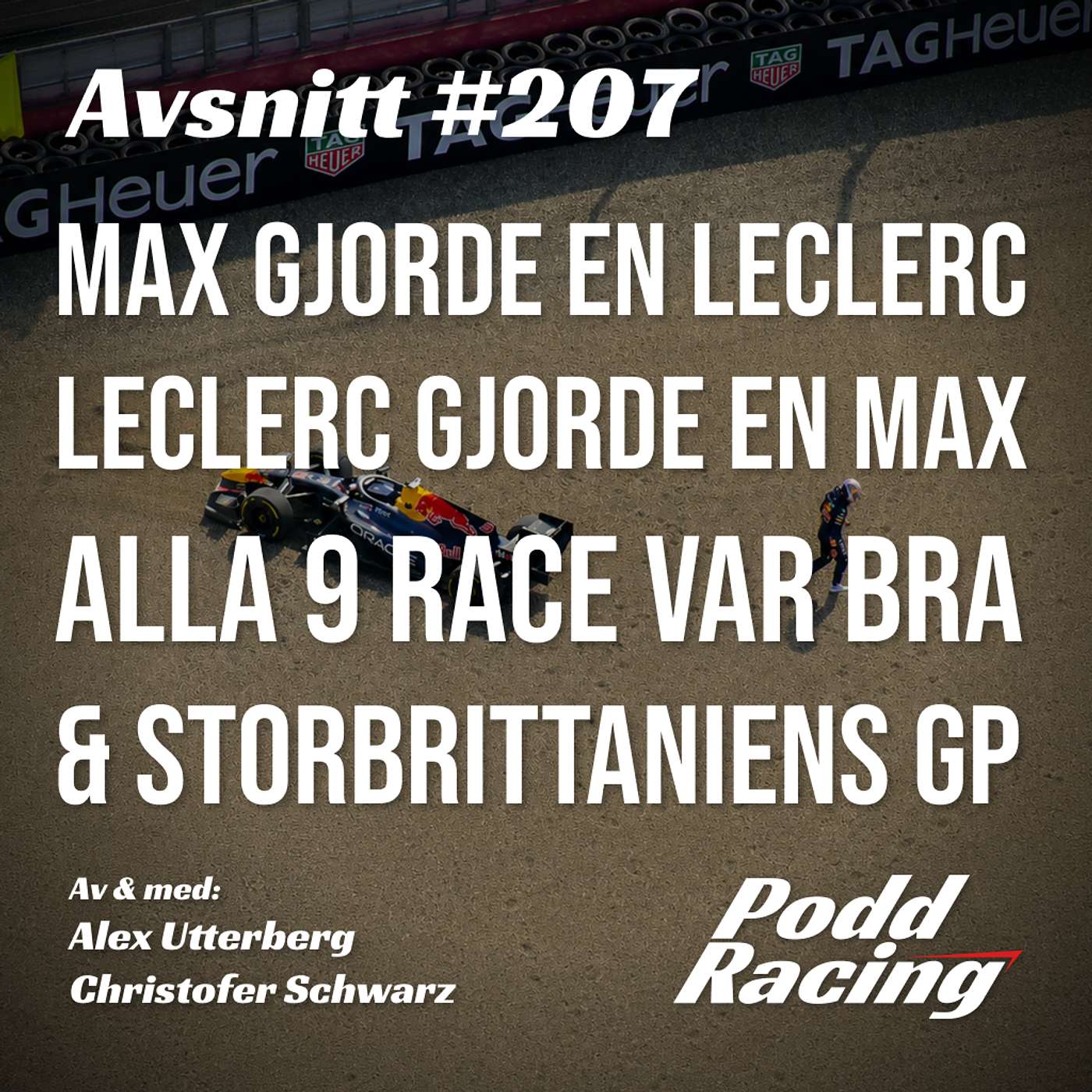 207. Max gjorde en Leclerc, Leclerc gjorde en Max, Alla 9 race var Bra & Storbrittaniens GP episode artwork