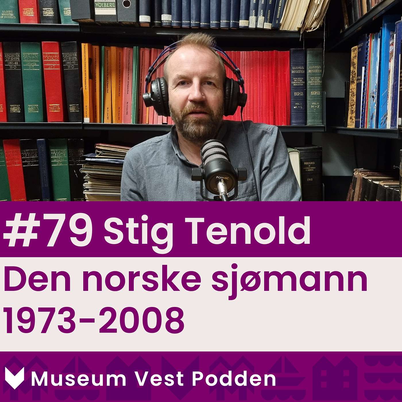 #79 Stig Tenold - Den norske sjømann 1973-2008