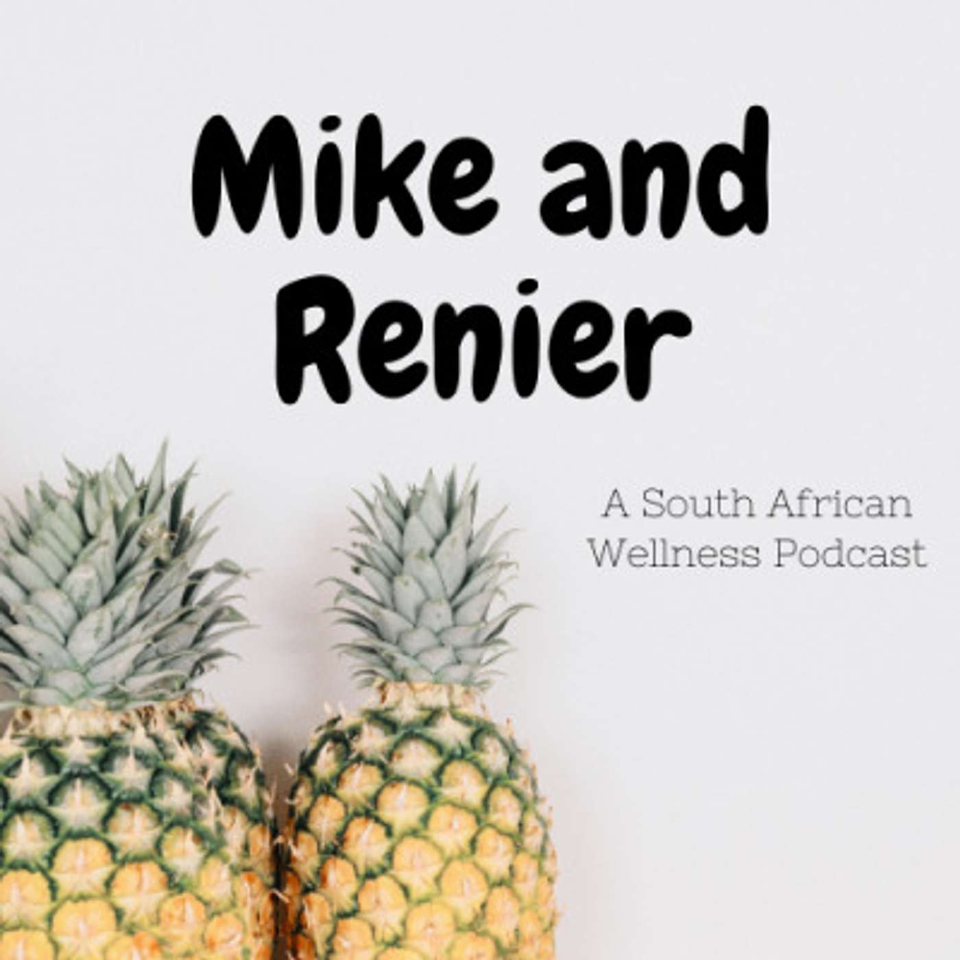 The Mike and Renier Show