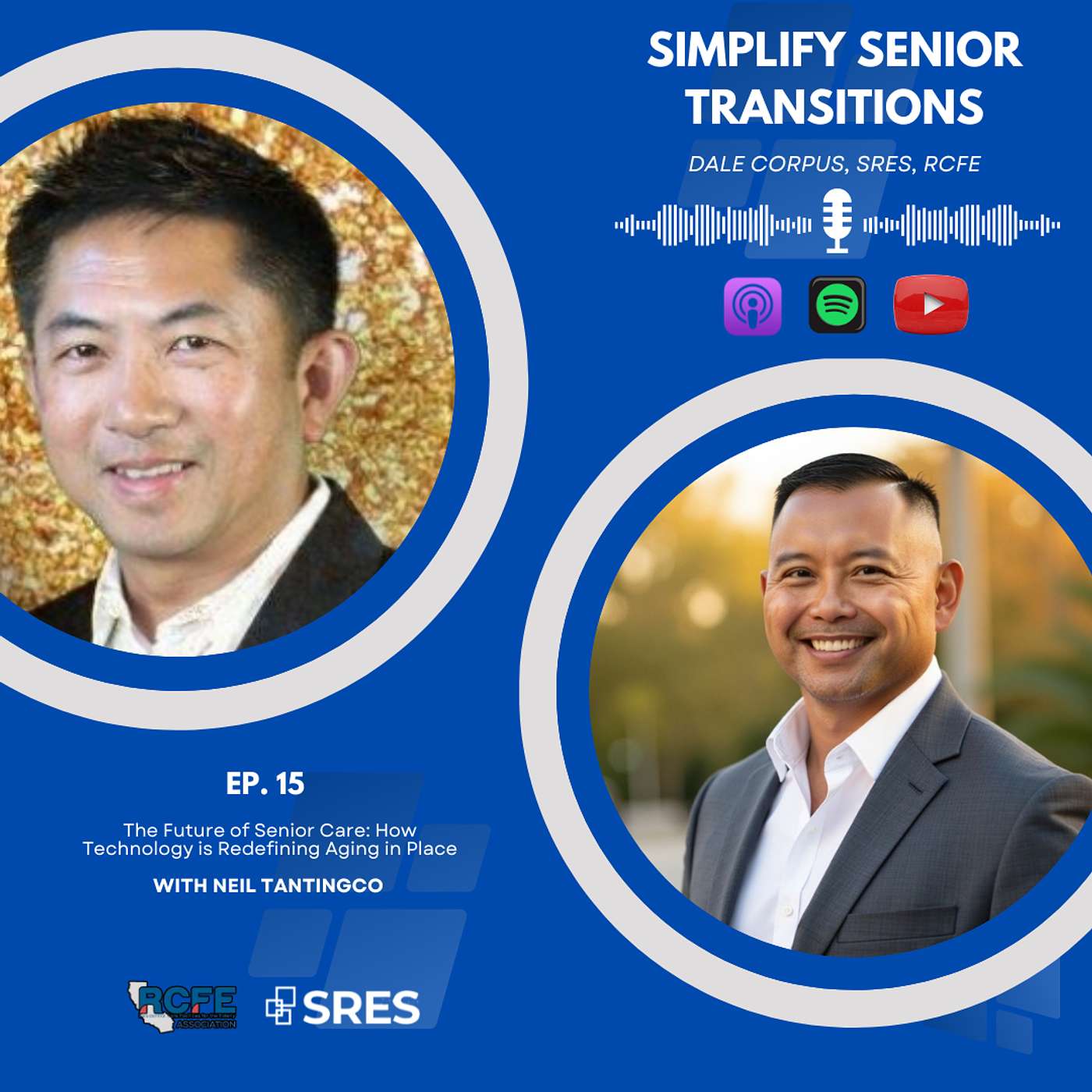 EP15 - The Future of Senior Care: How Technology is Redefining Aging in Place with Neil Tantingco episode artwork