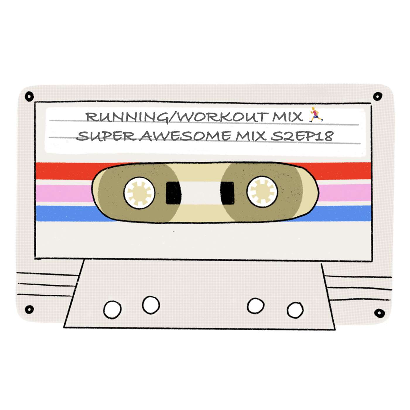 Theme Mix: Workout / Running Mix to help you get moving and stay motivated! (Mix Tape #18, S2)