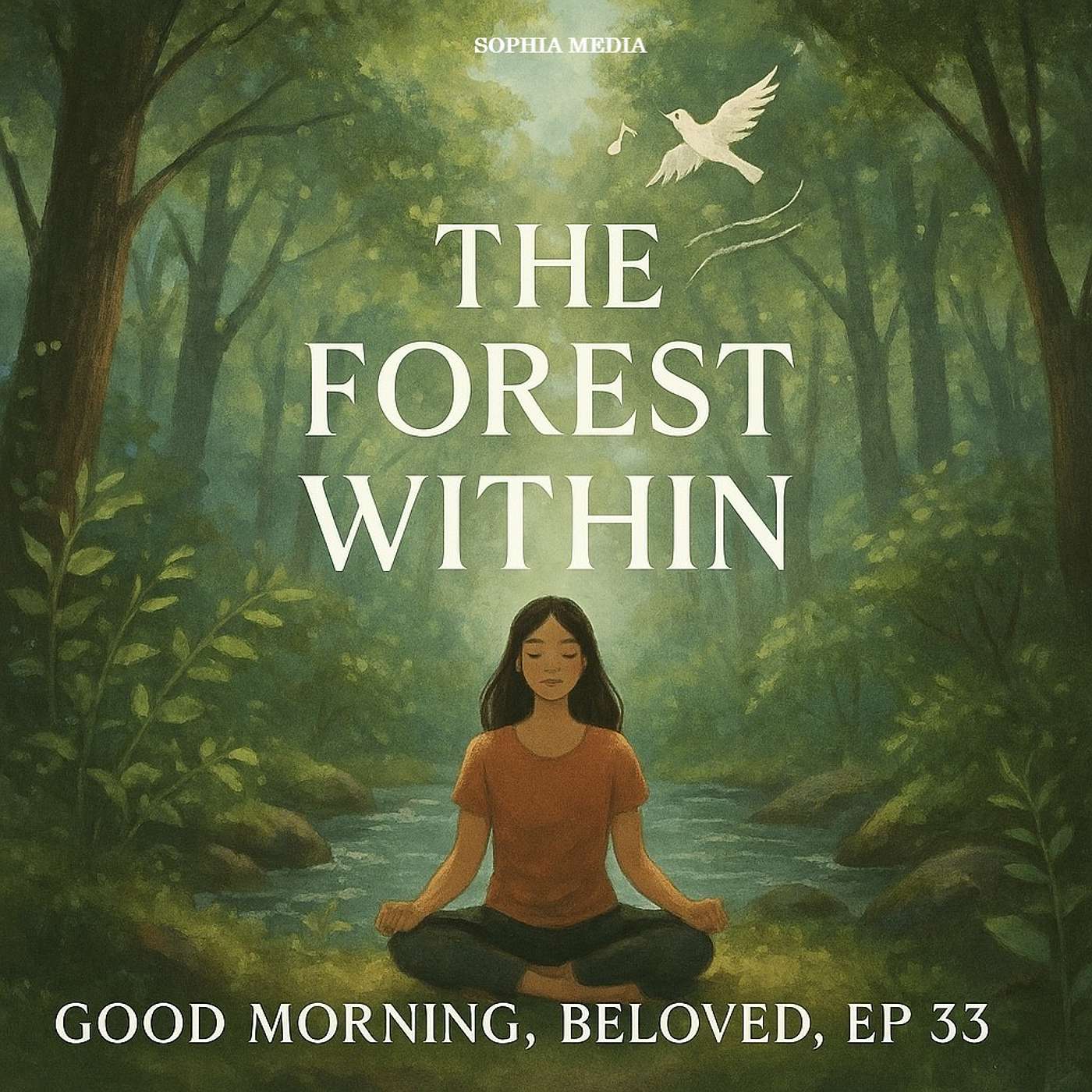 Good Morning, Beloved, E33: The Forest Within