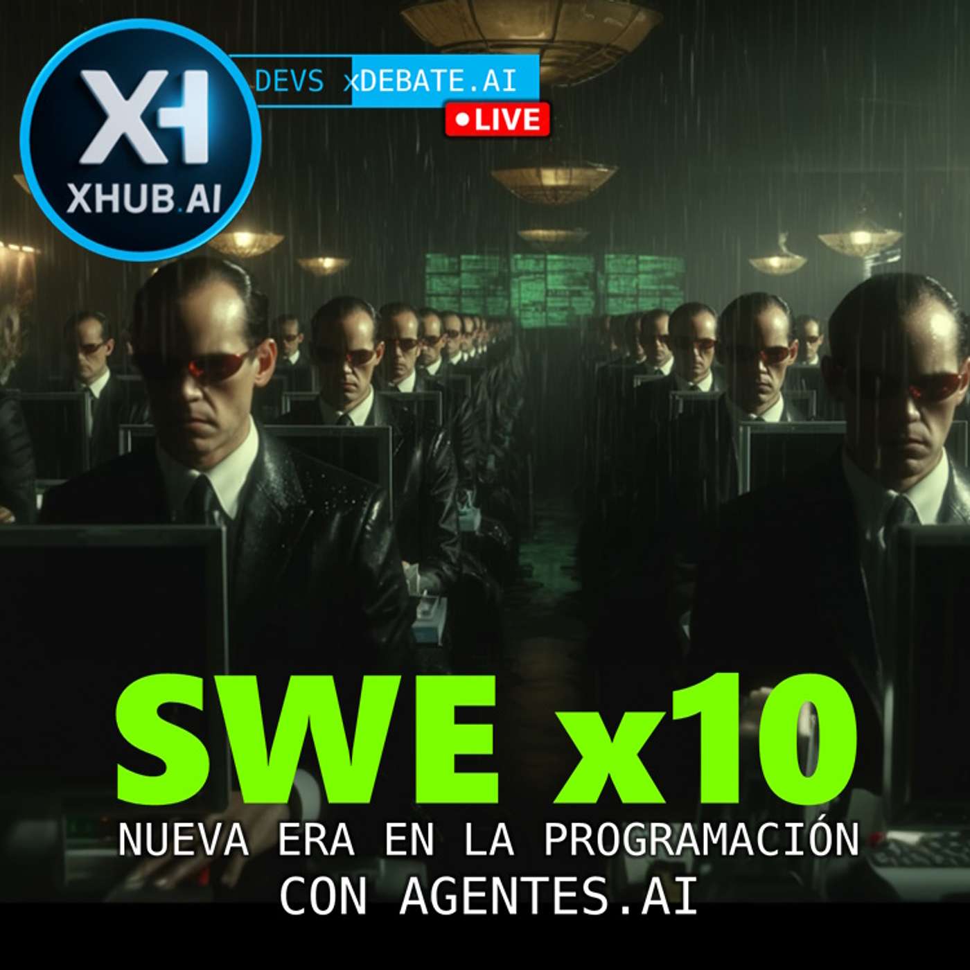 T6.E009. DEVS xDEBATE.AI SWE x10 Nueva era en la programación con Agentes.AI