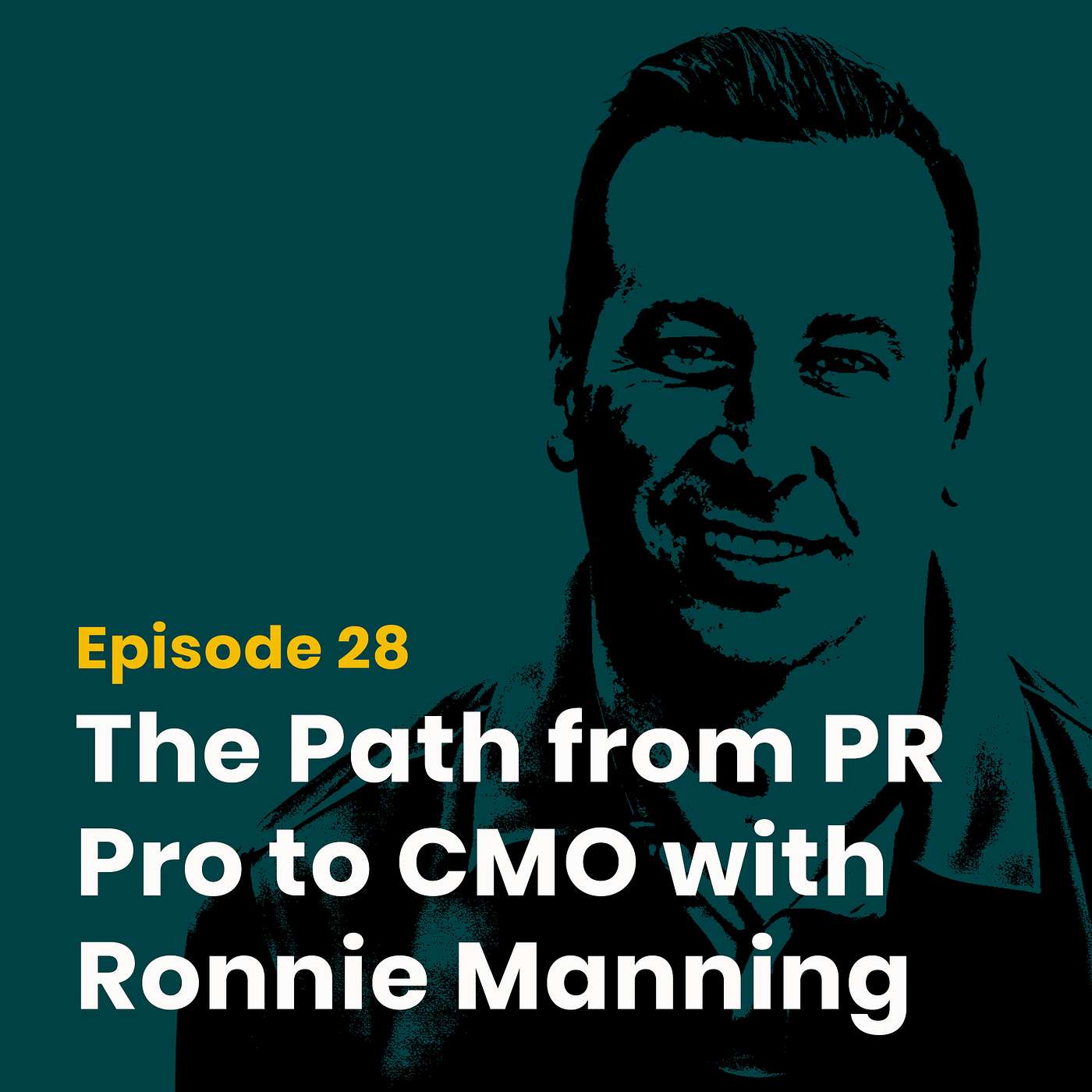 The Path from PR Pro to CMO with Ronnie Manning