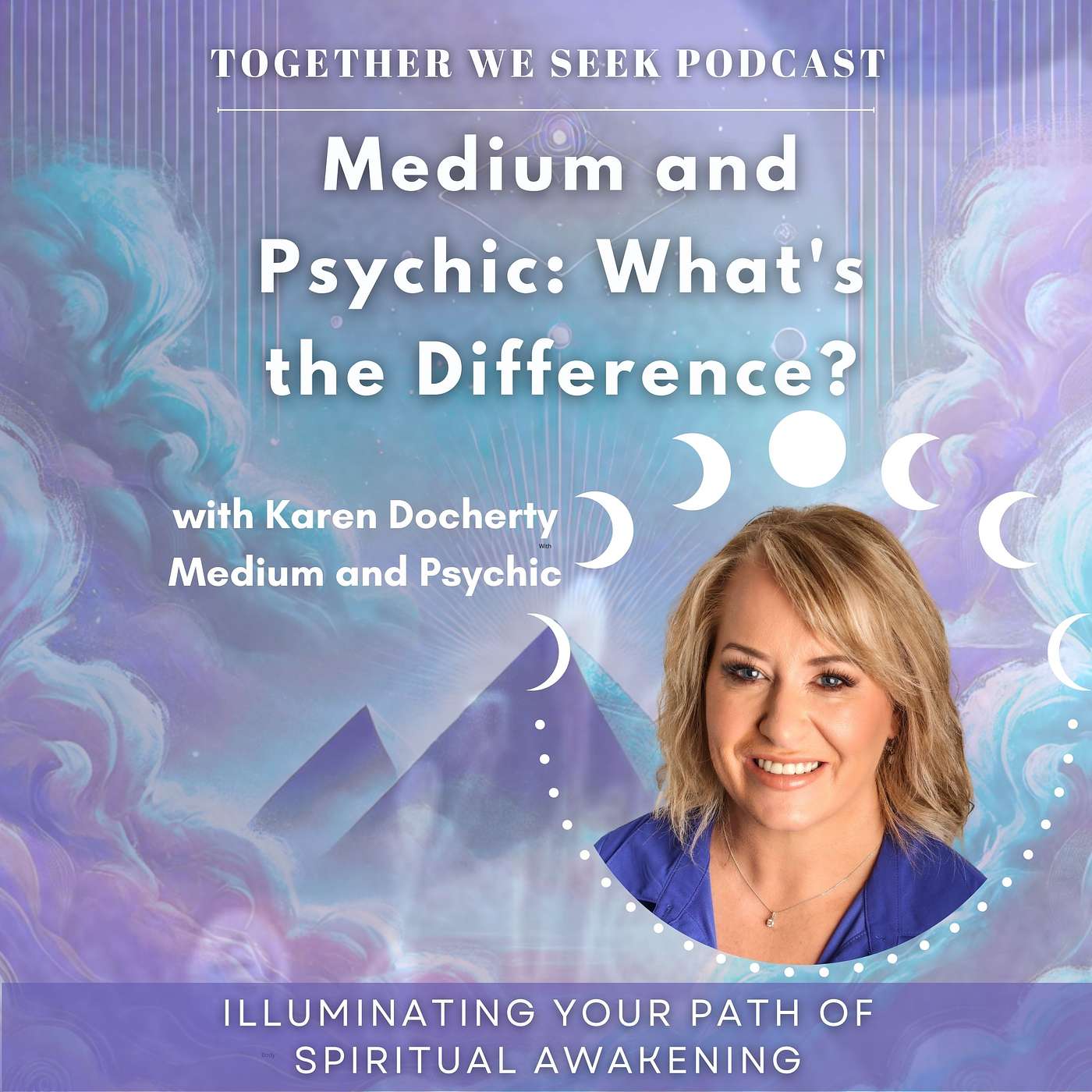 172. Medium and Psychic: What's the Difference with Medium and Psychic Karen Docherty episode artwork