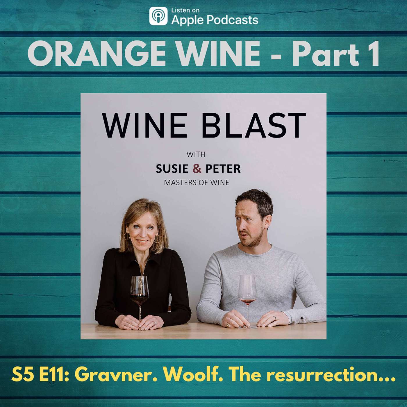 ORANGE WINE Part 1: The Resurrection