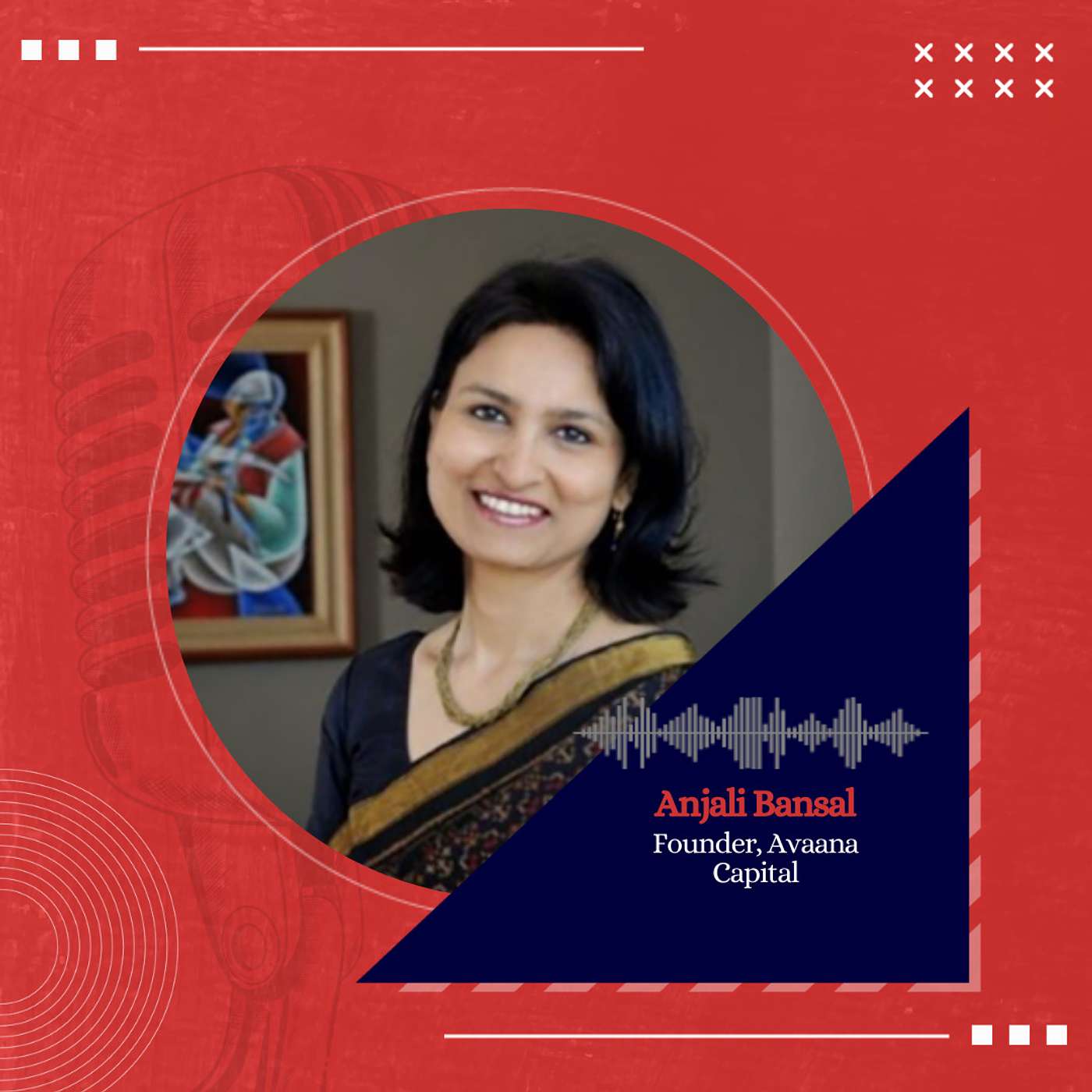 Investing Lessons from Anjali Bansal, Founder, Avaana Capital and The next Decade in VC