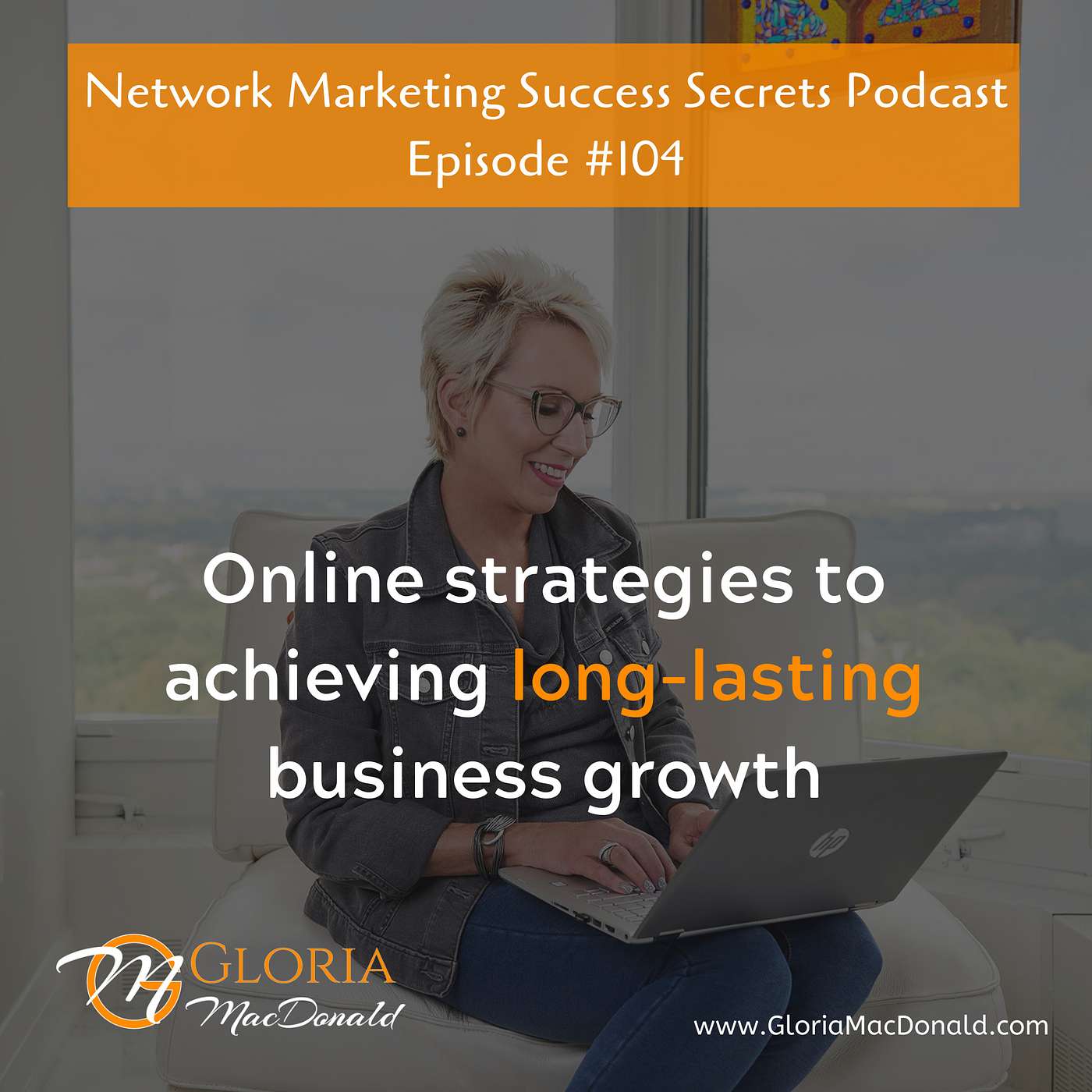 Online Strategies to Achieving Long-Lasting Business Growth