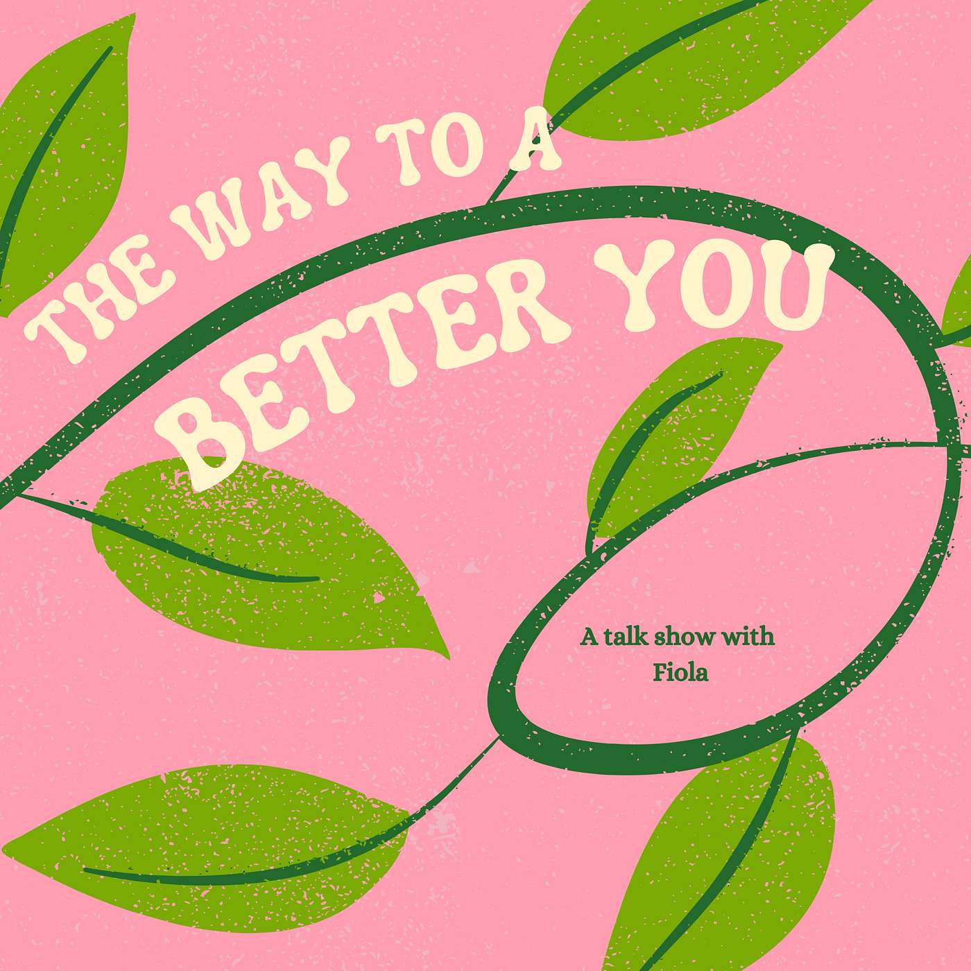 The Way to a Better You