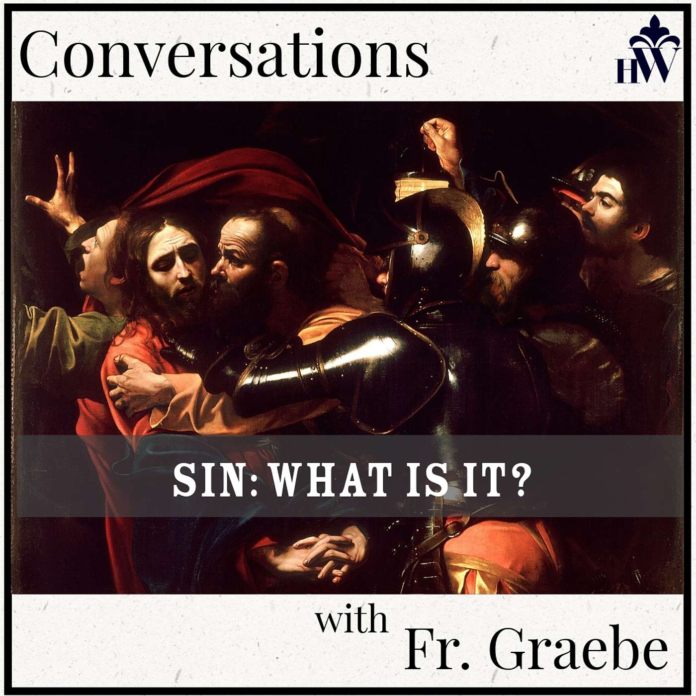 Conversations: Sin - What Is It? episode artwork