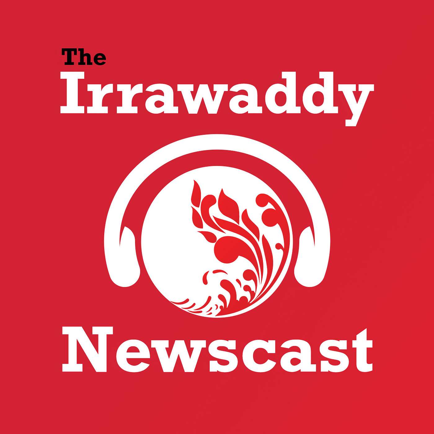 Episode 02: The Irrawaddy Newscast episode artwork