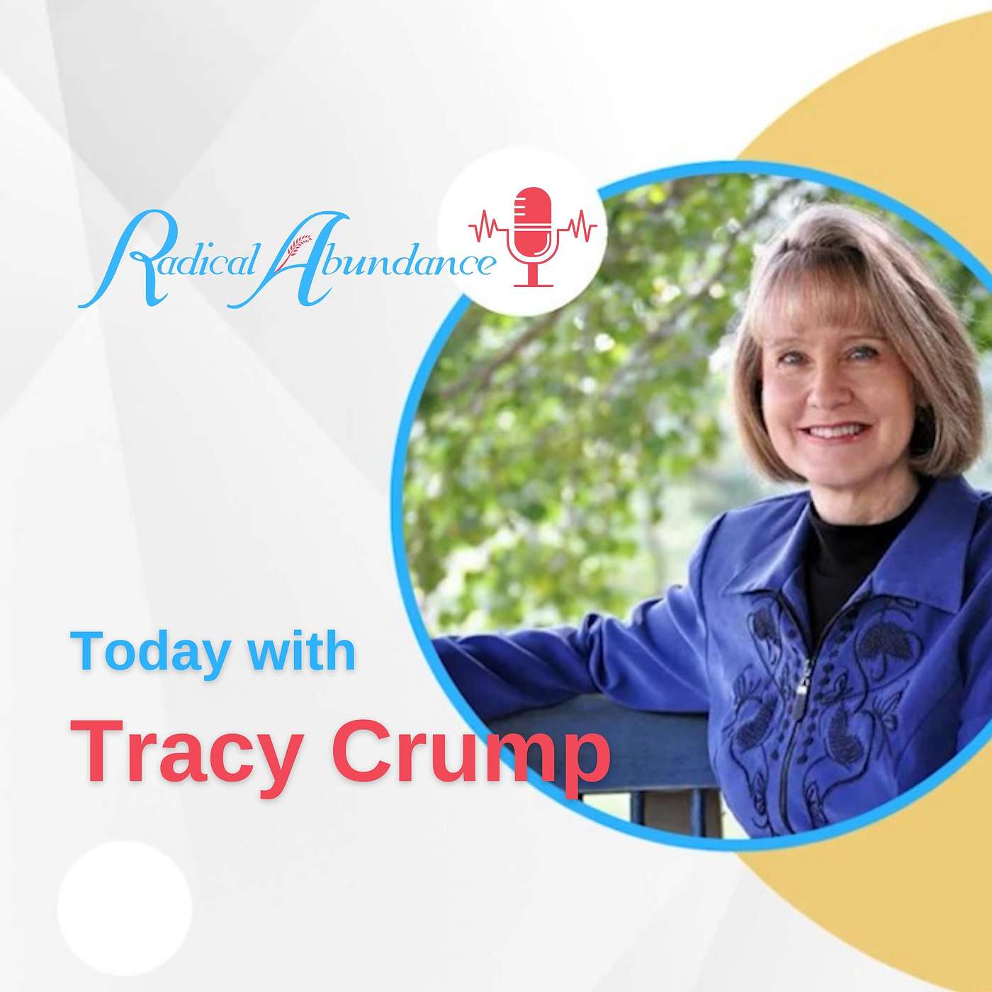 Healing Stories with Tracy Crump on Radical Abundance