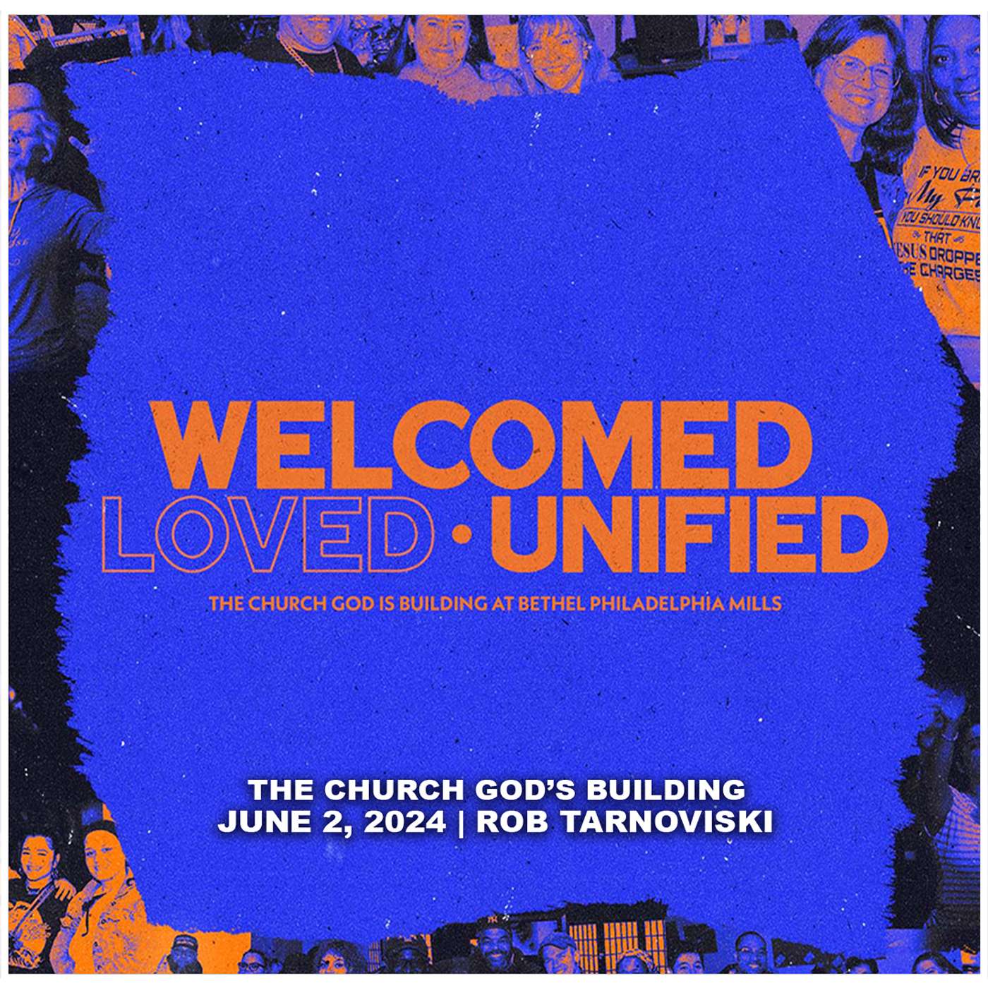 June 2, 2024 - The Church God’s Building - Welcomed. Loved. Unified. episode artwork