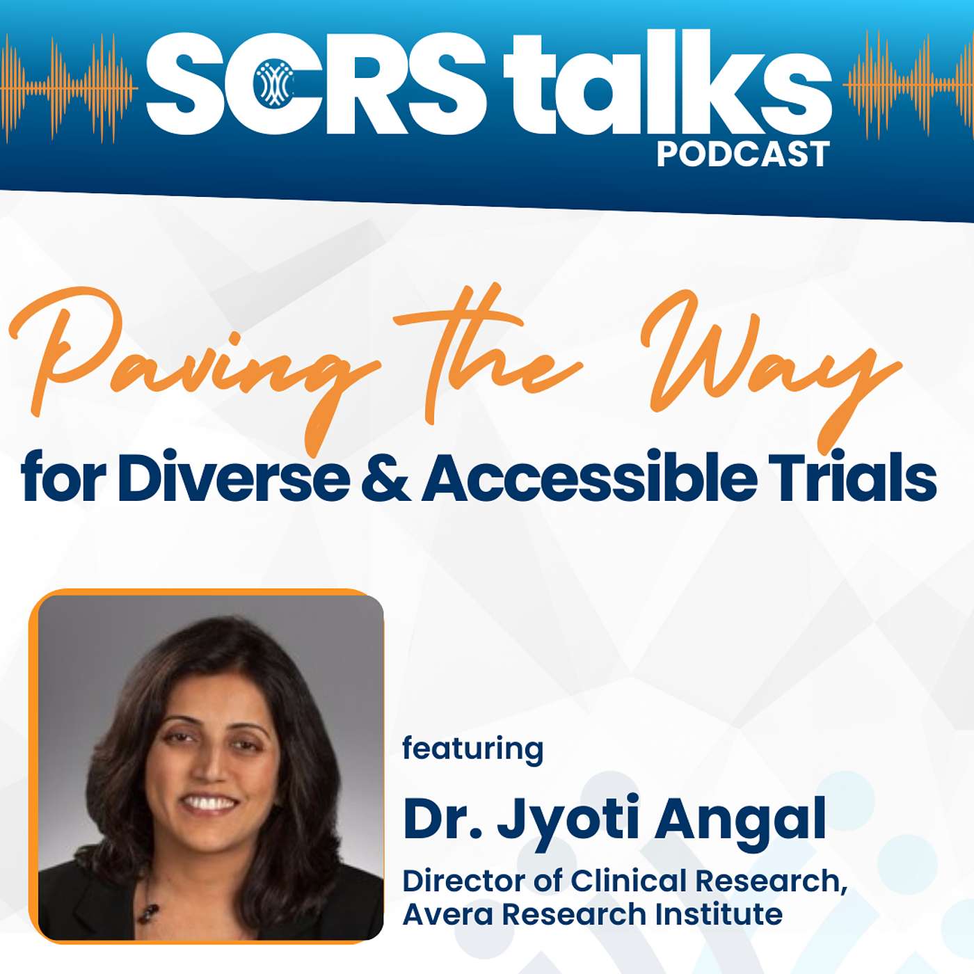 Paving the Way for Diverse & Accessible Trials