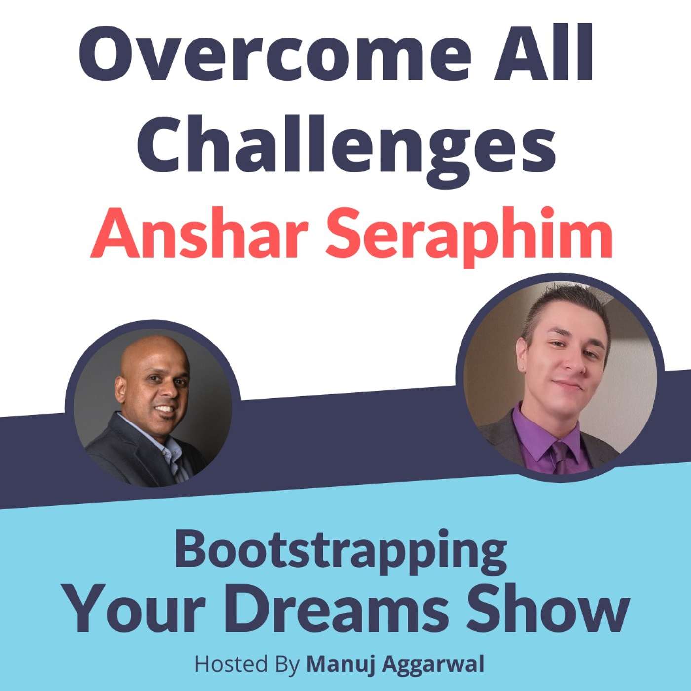 Bootstrapping Your Dreams Show
