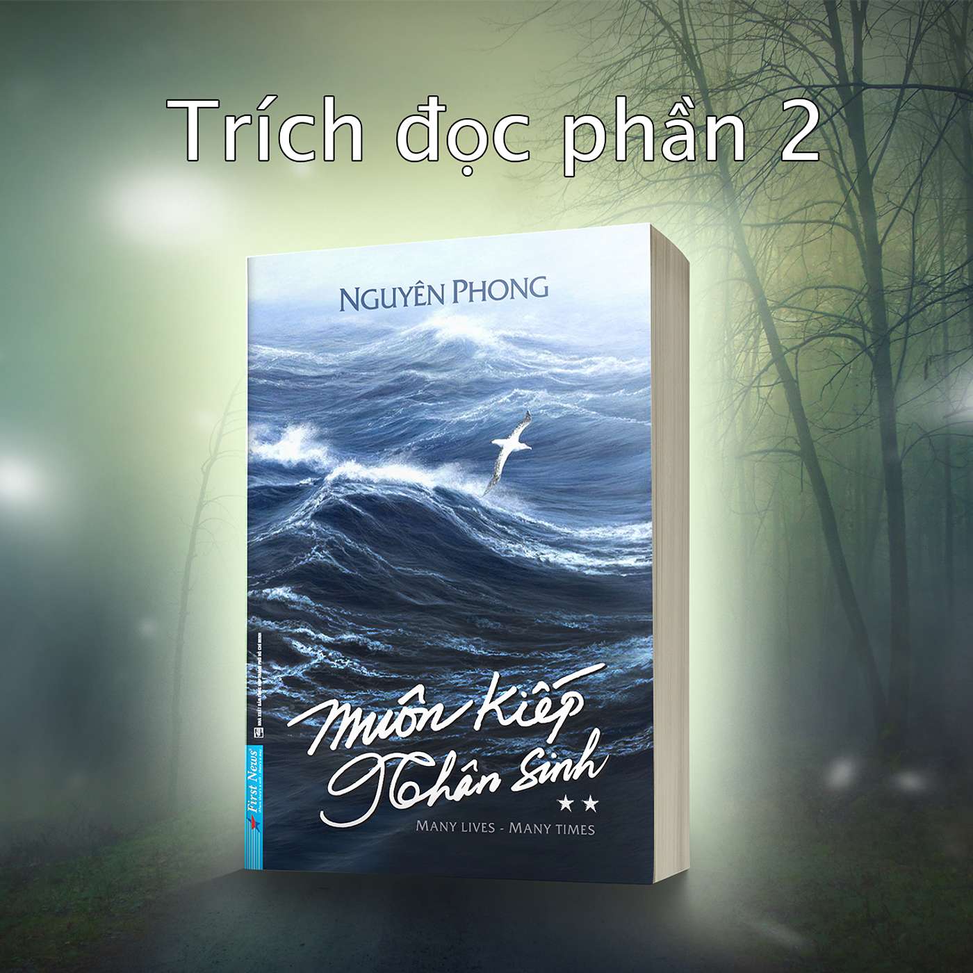 Muôn kiếp nhân sinh 2 – kỳ 2 - Càng nhiều hạt giống thiện sinh sôi thì càng ít hạt giống xấu nảy mầm