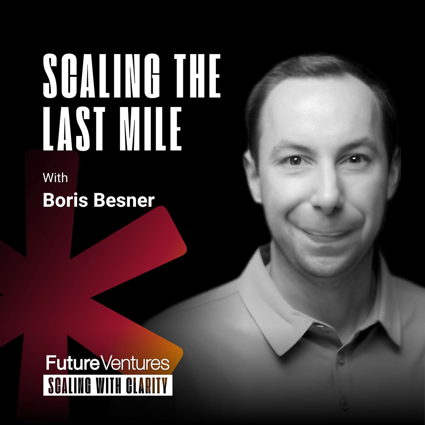 Boris Besner— Turning Field Execution into a Repeatable Operating System | FV Podcast Ep. 60