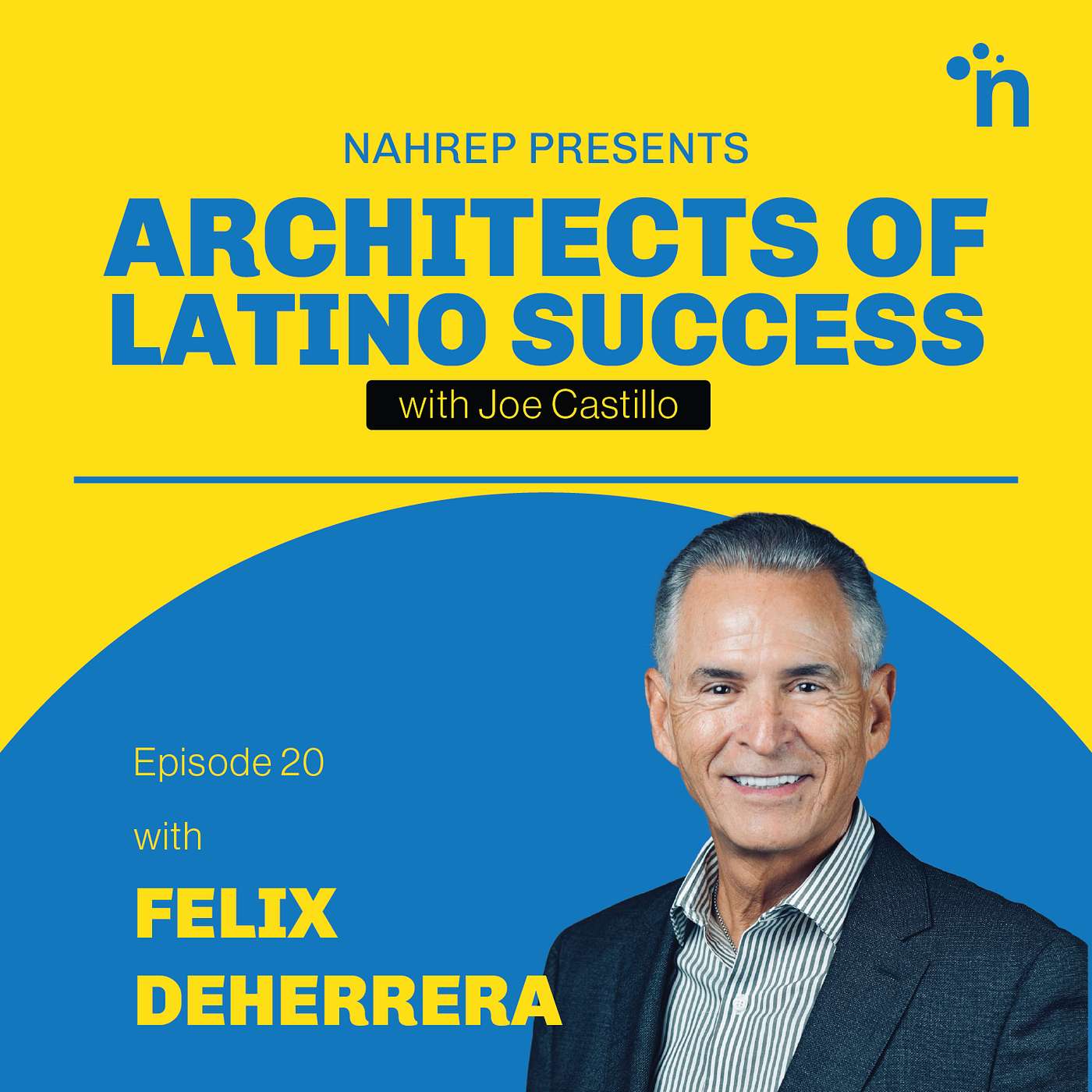Episode 20 with Felix DeHerrera episode artwork