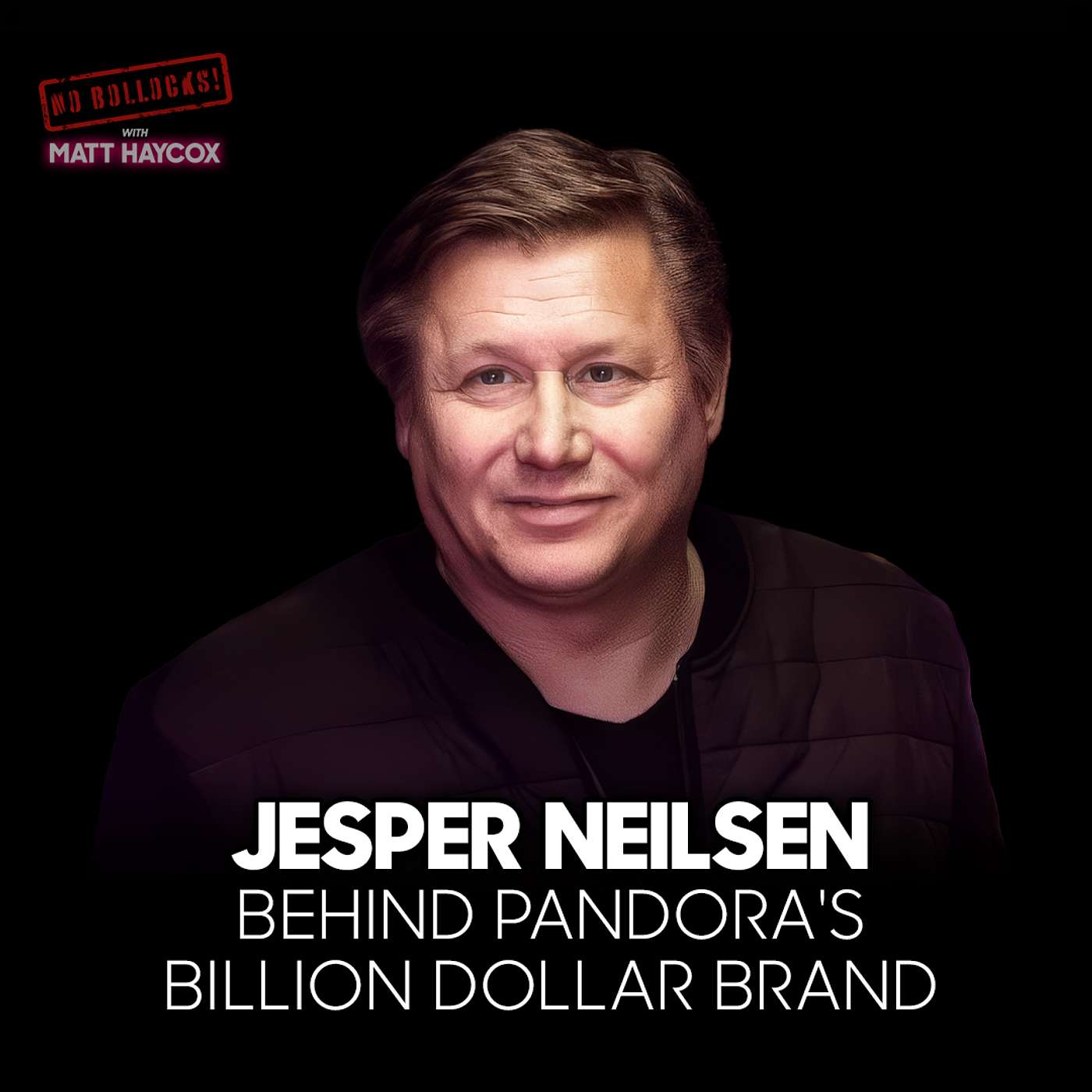Pandora Co-Founder Jesper Nielsen: Building a Billion Dollar Brand, Then Getting Cheated Out of It episode artwork