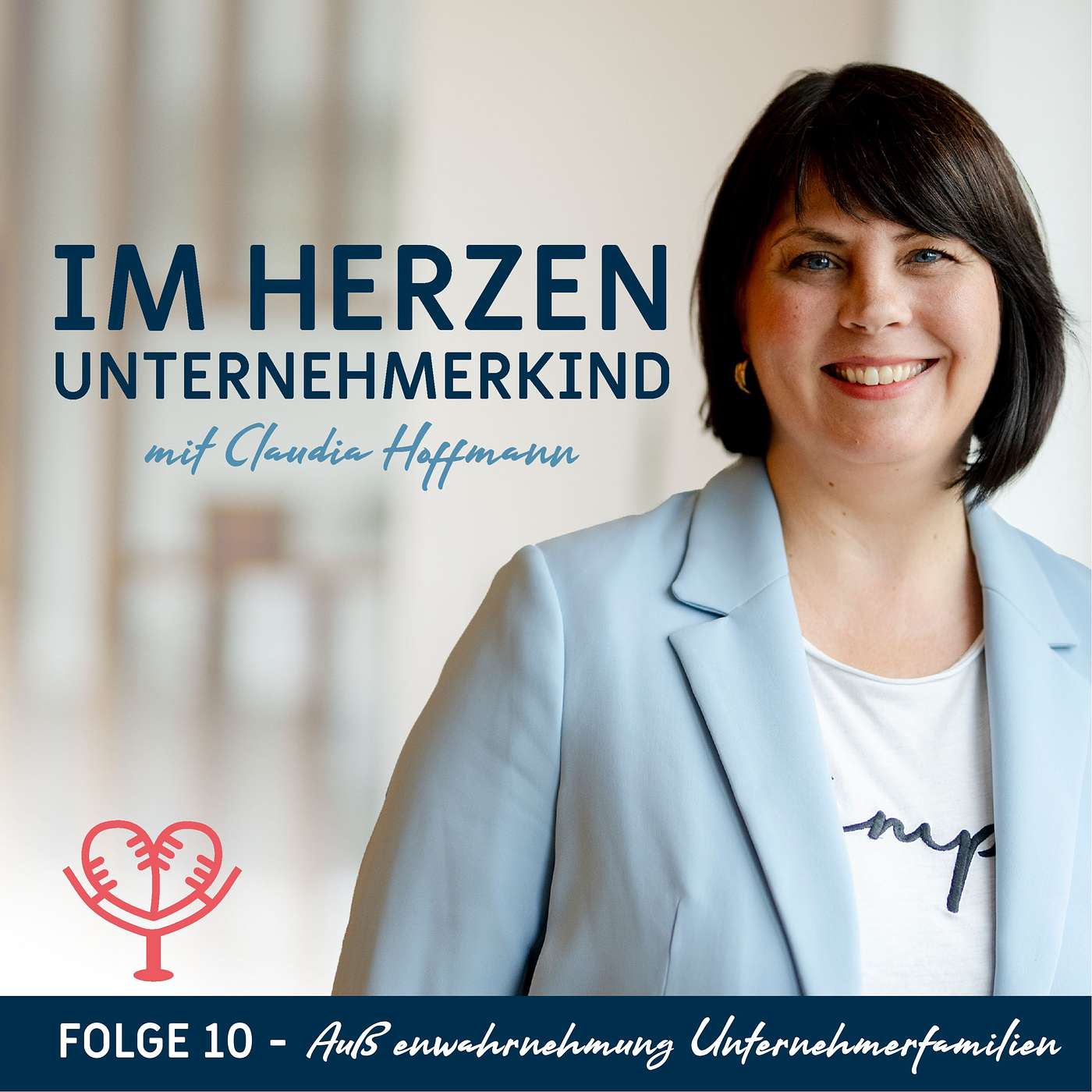 Im Herzen Unternehmerkind - mit Claudia Hoffmann