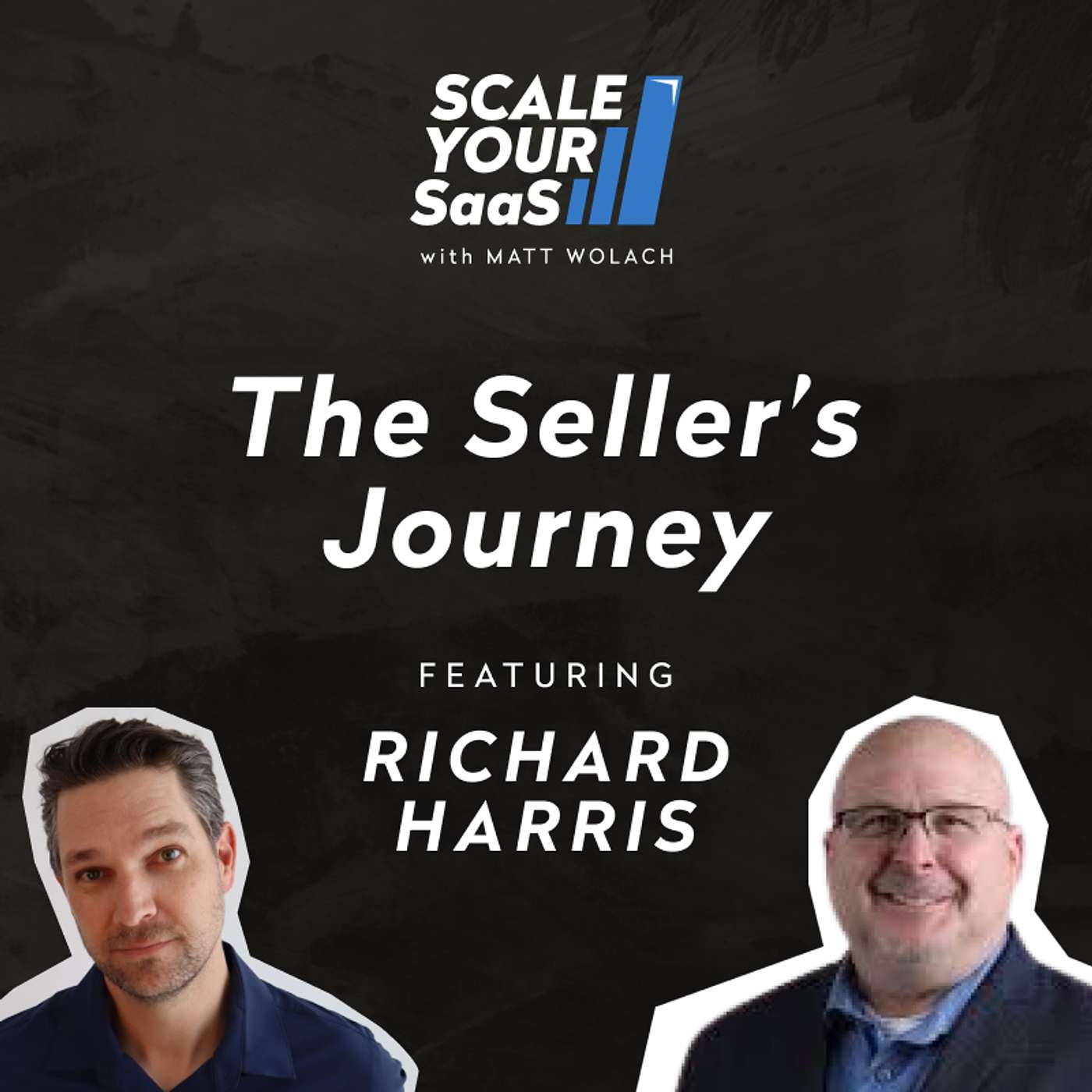 322: The Seller’s Journey - with Richard Harris