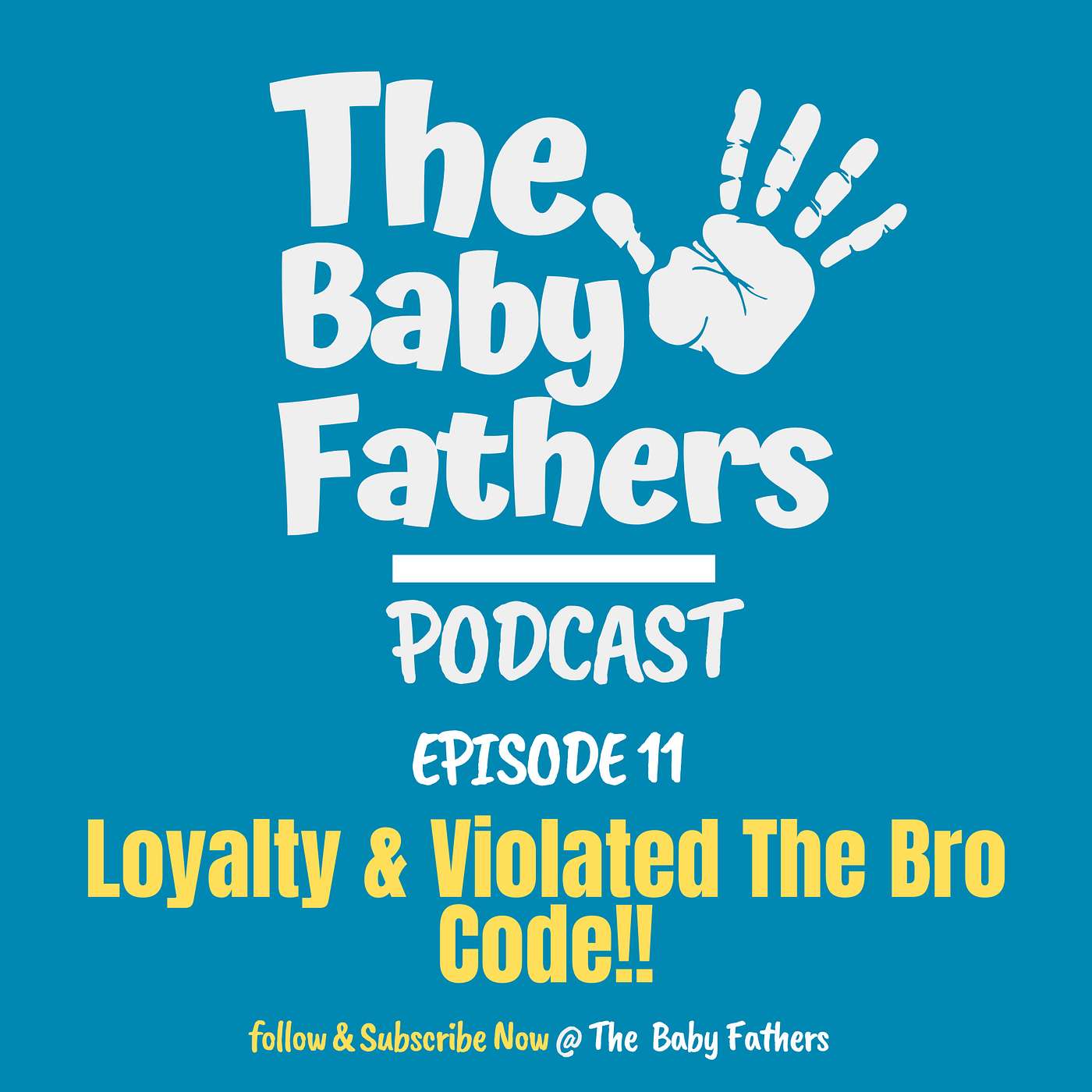 (EP. 11) Loyalty & Violated The Bro Code!!!